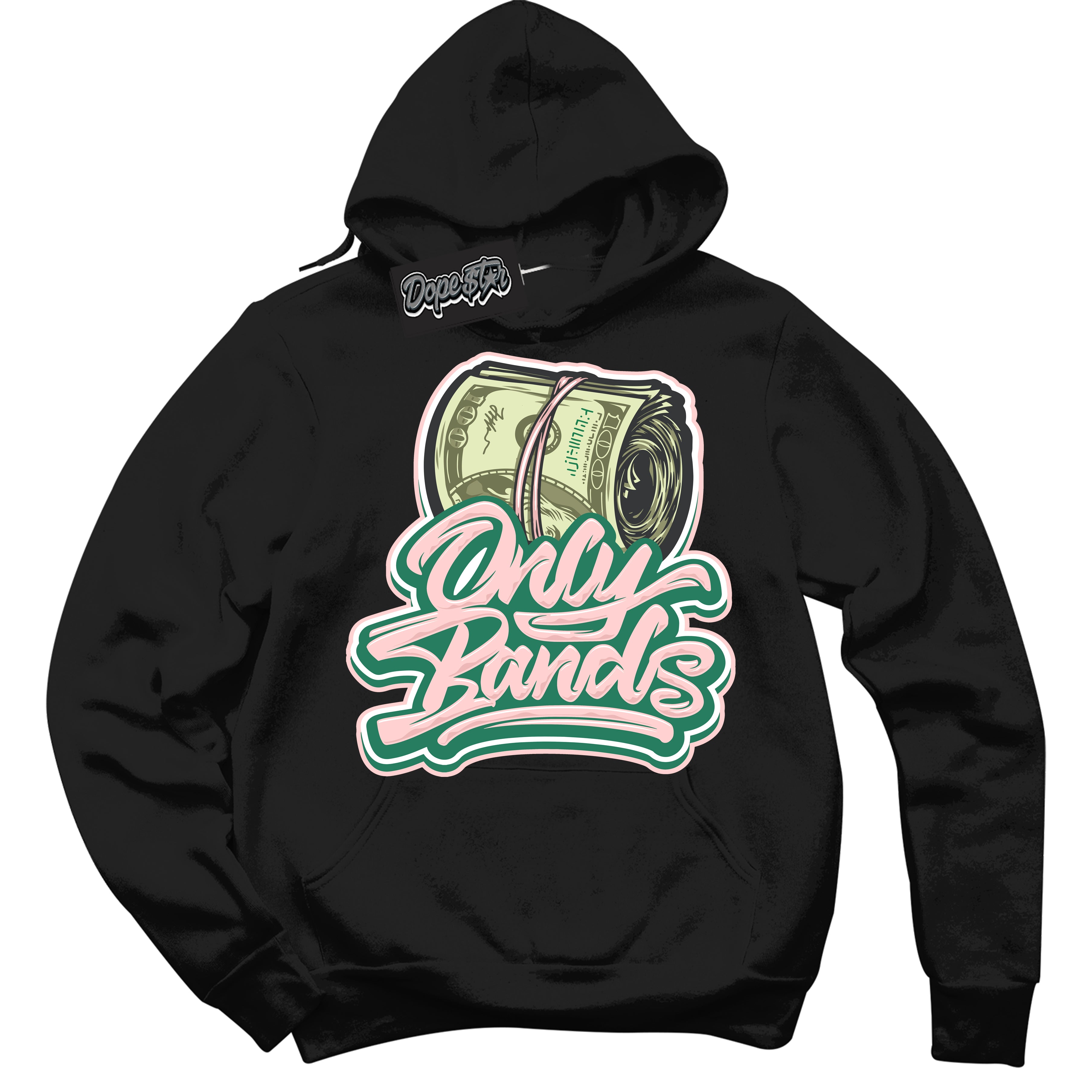 Cool Black Hoodie with “ Only Bands ”  design that Perfectly Matches Malachite Dunks.