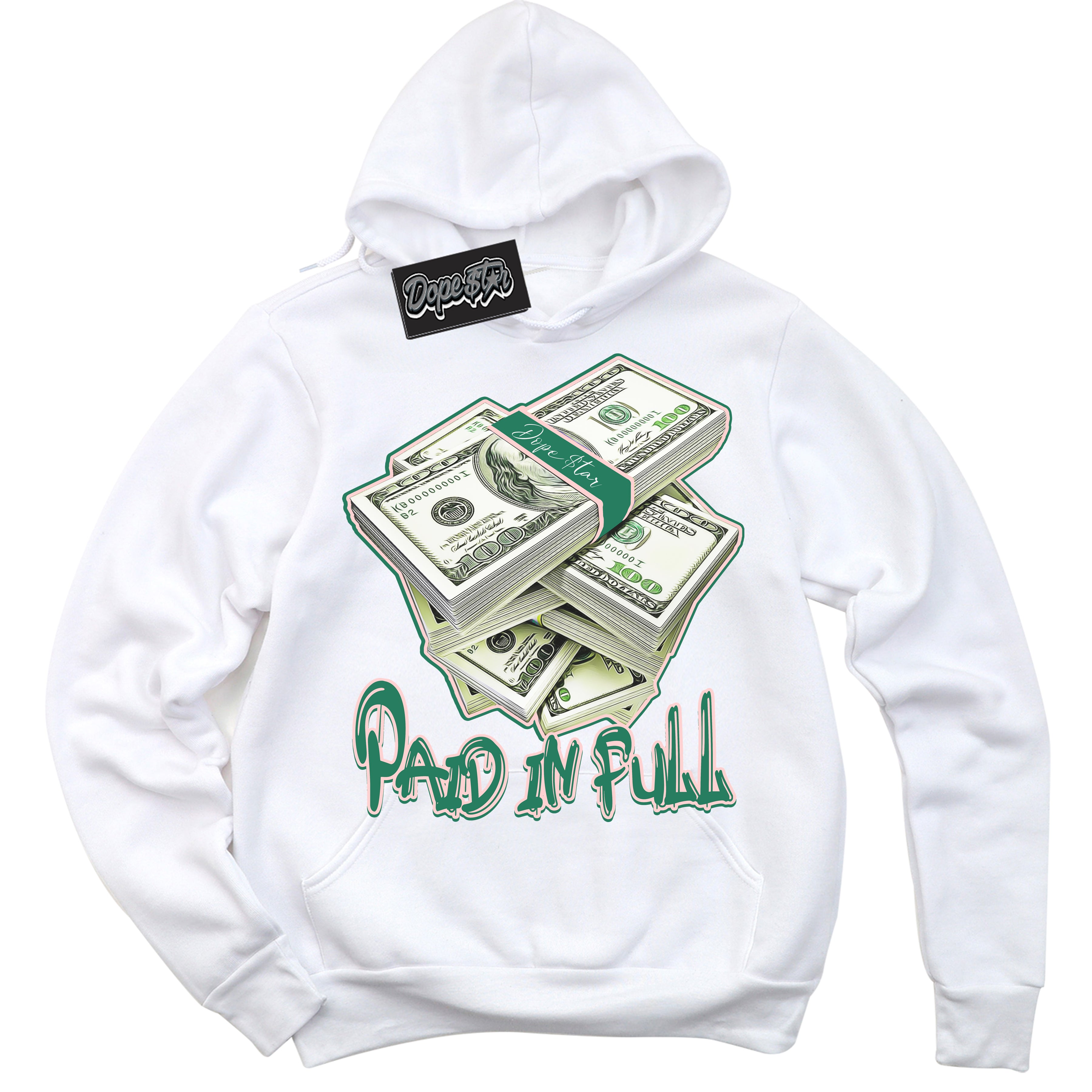 Cool White Hoodie with “ Paid In Full ”  design that Perfectly Matches Malachite Dunks.