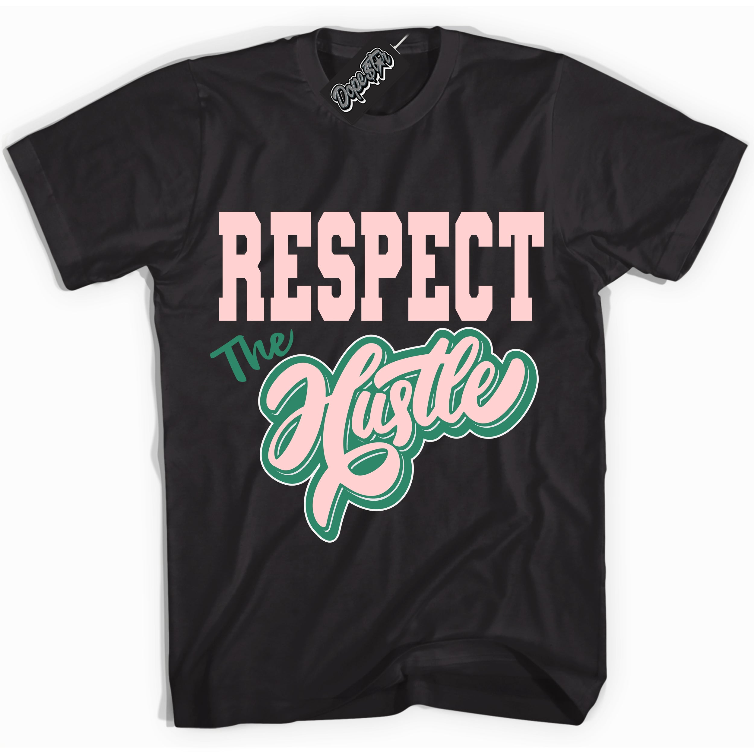 Cool Black Shirt with “ Respect The Hustle ” design that perfectly matches Malachite Dunks.