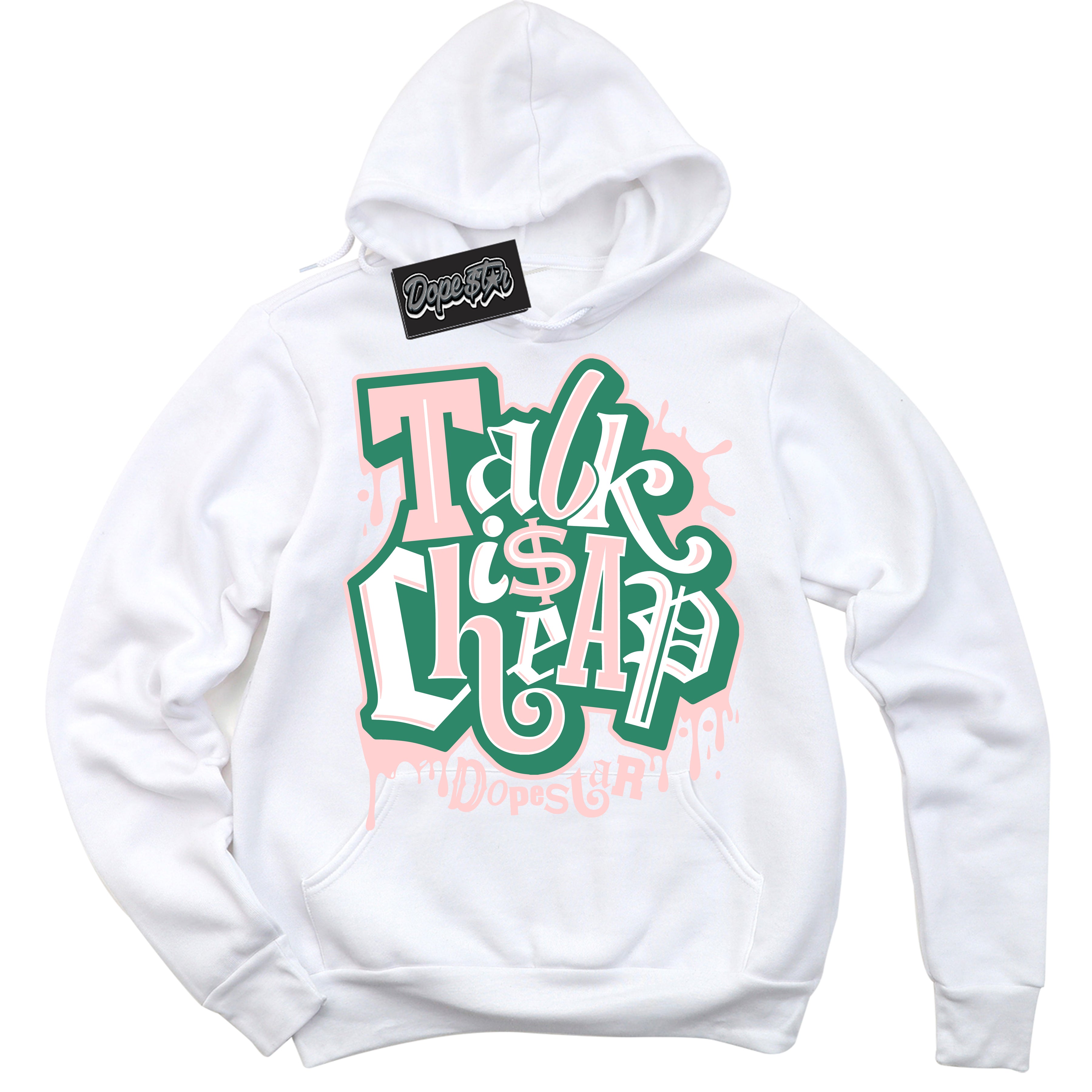 Cool White Hoodie with “ Talk Is Cheap ”  design that Perfectly Matches Malachite Dunks.