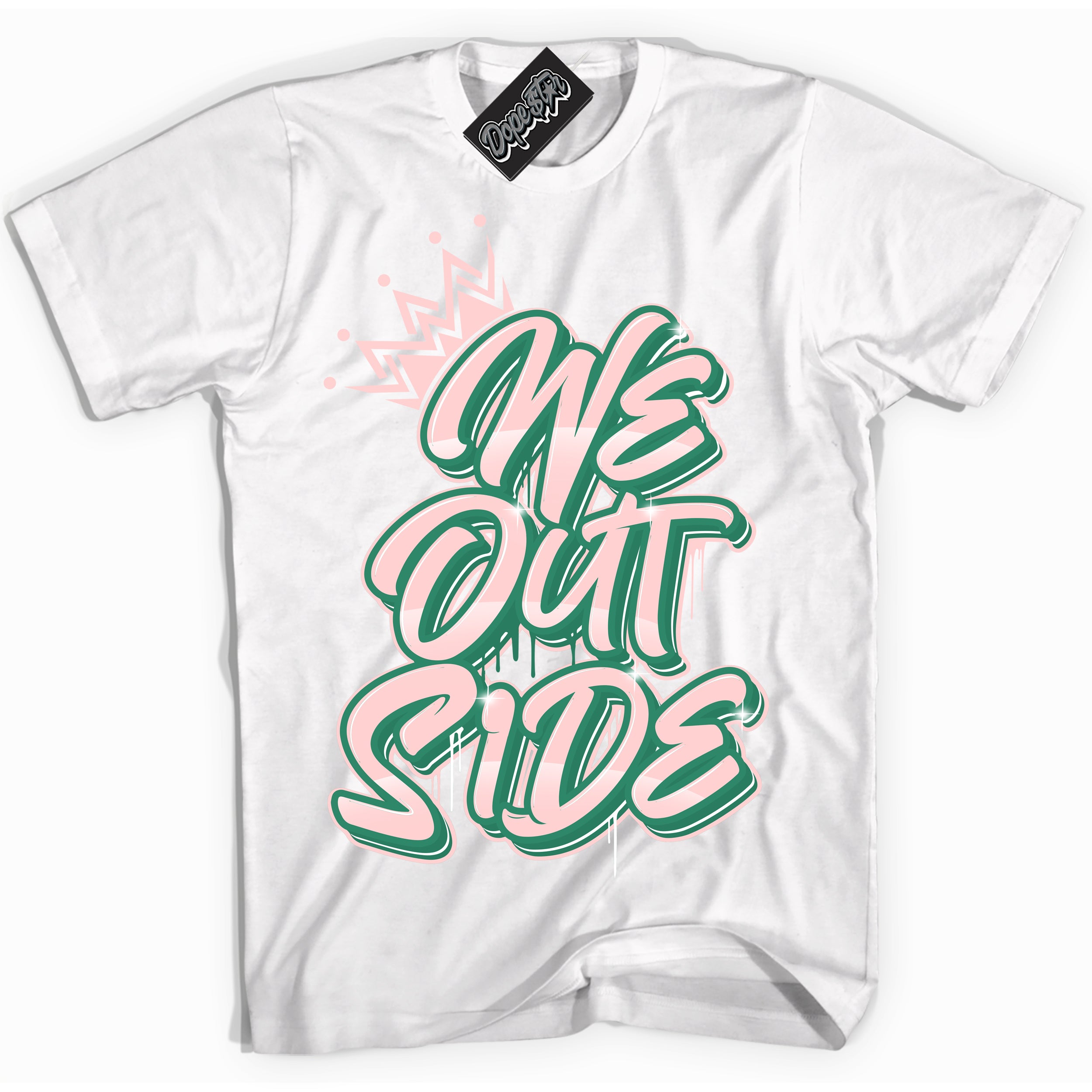 Cool White Shirt with “ We Outside ” design that perfectly matches Malachite Dunks.