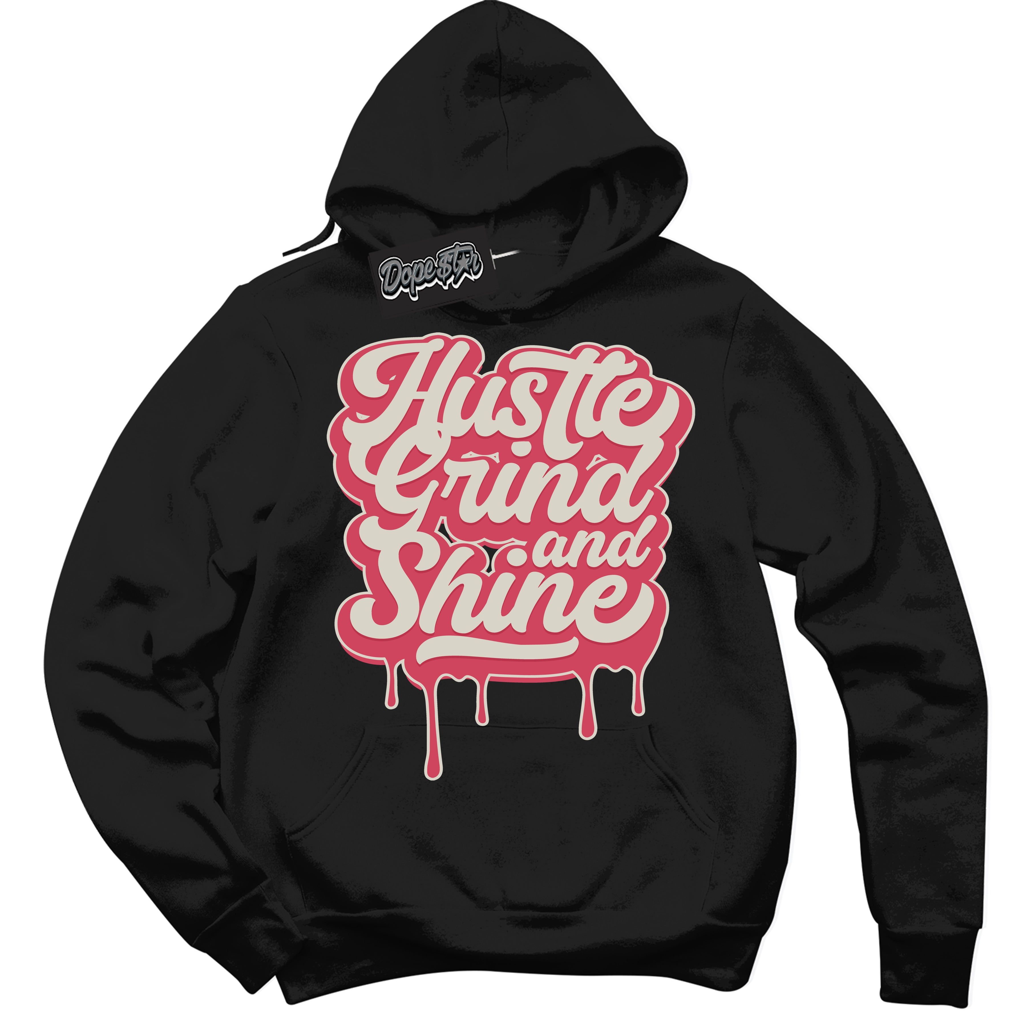 Cool Black Hoodie with “Hustle Grind And Shine” design that Perfectly Matches Next Nature Aster Pink Dunk.