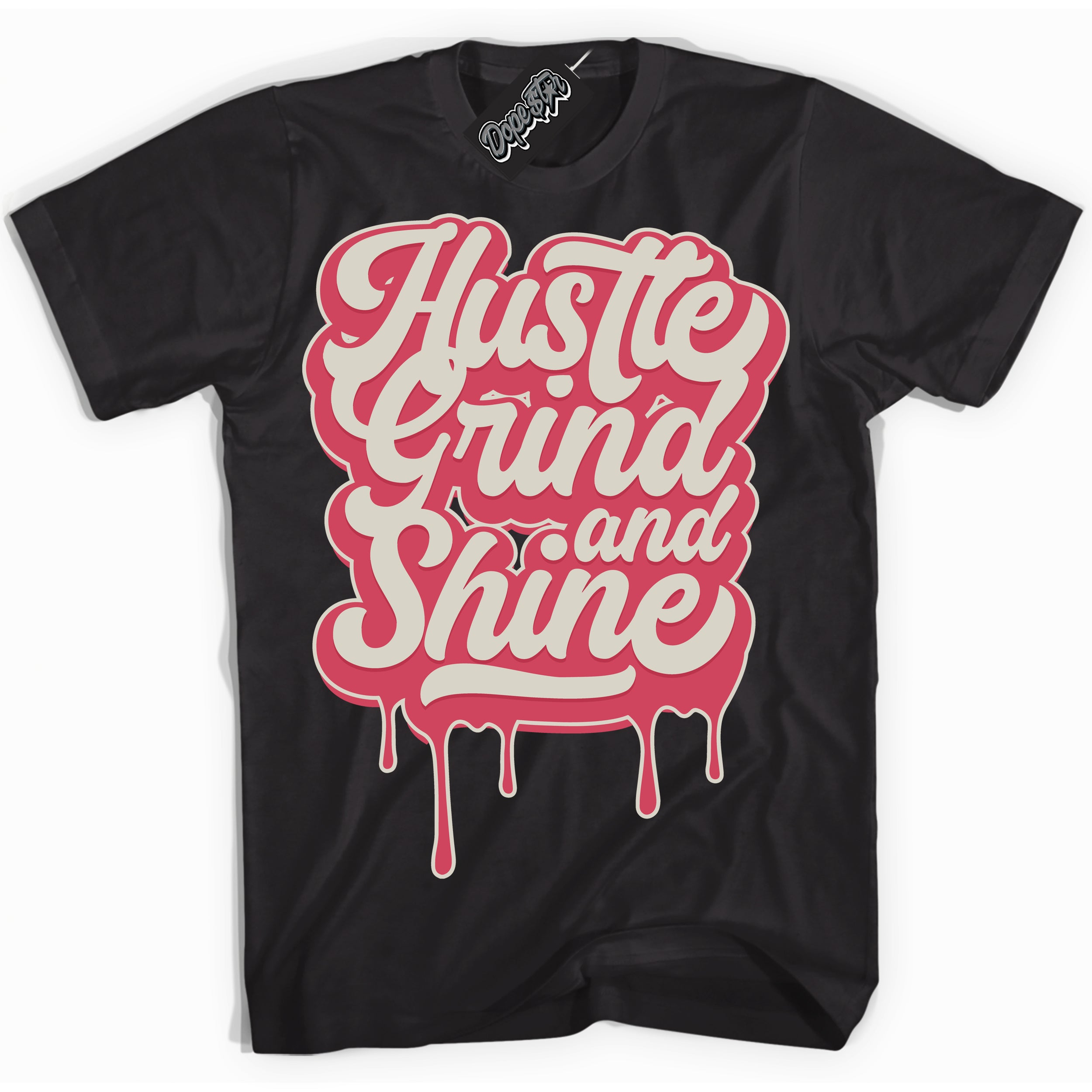 Cool Black Shirt with “Hustle Grind And Shine” design that perfectly matches Next Nature Aster Pink Dunk.