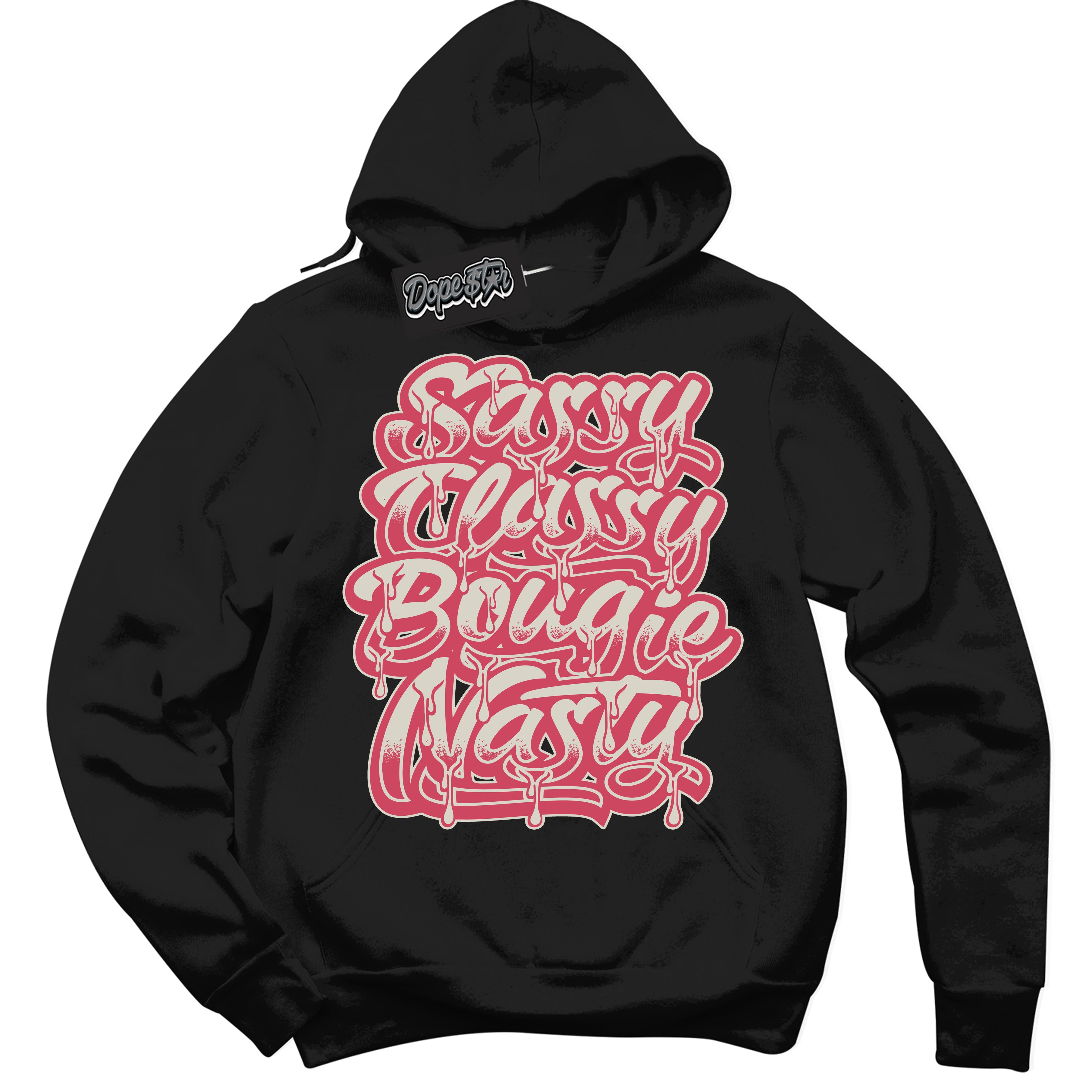 Cool Black Hoodie with “Sassy Classy” design that Perfectly Matches Next Nature Aster Pink Dunk.