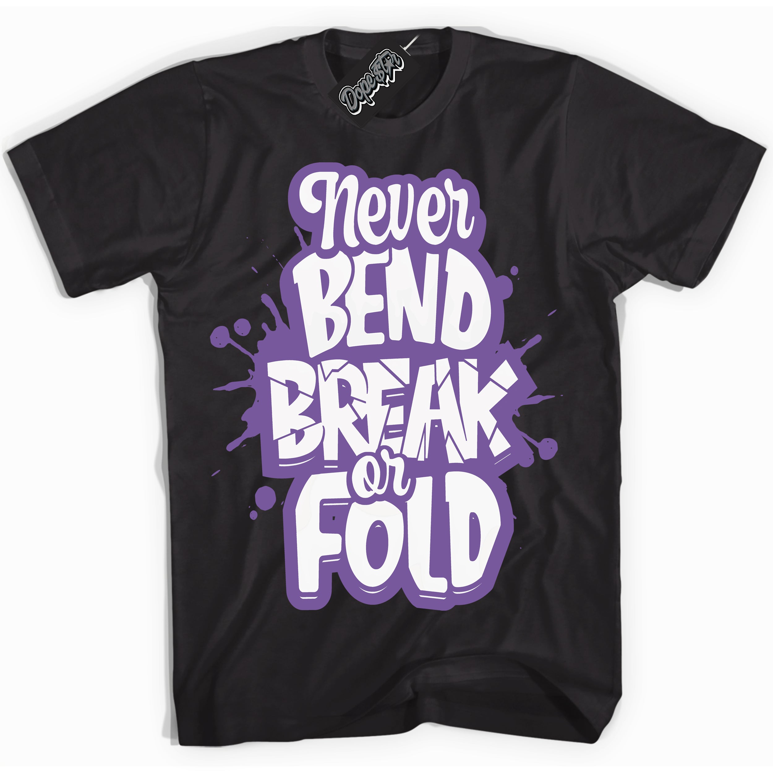 Cool Black Shirt with “Never Bend Break Or Fold” design that perfectly matches Next Nature Black Raspberry.