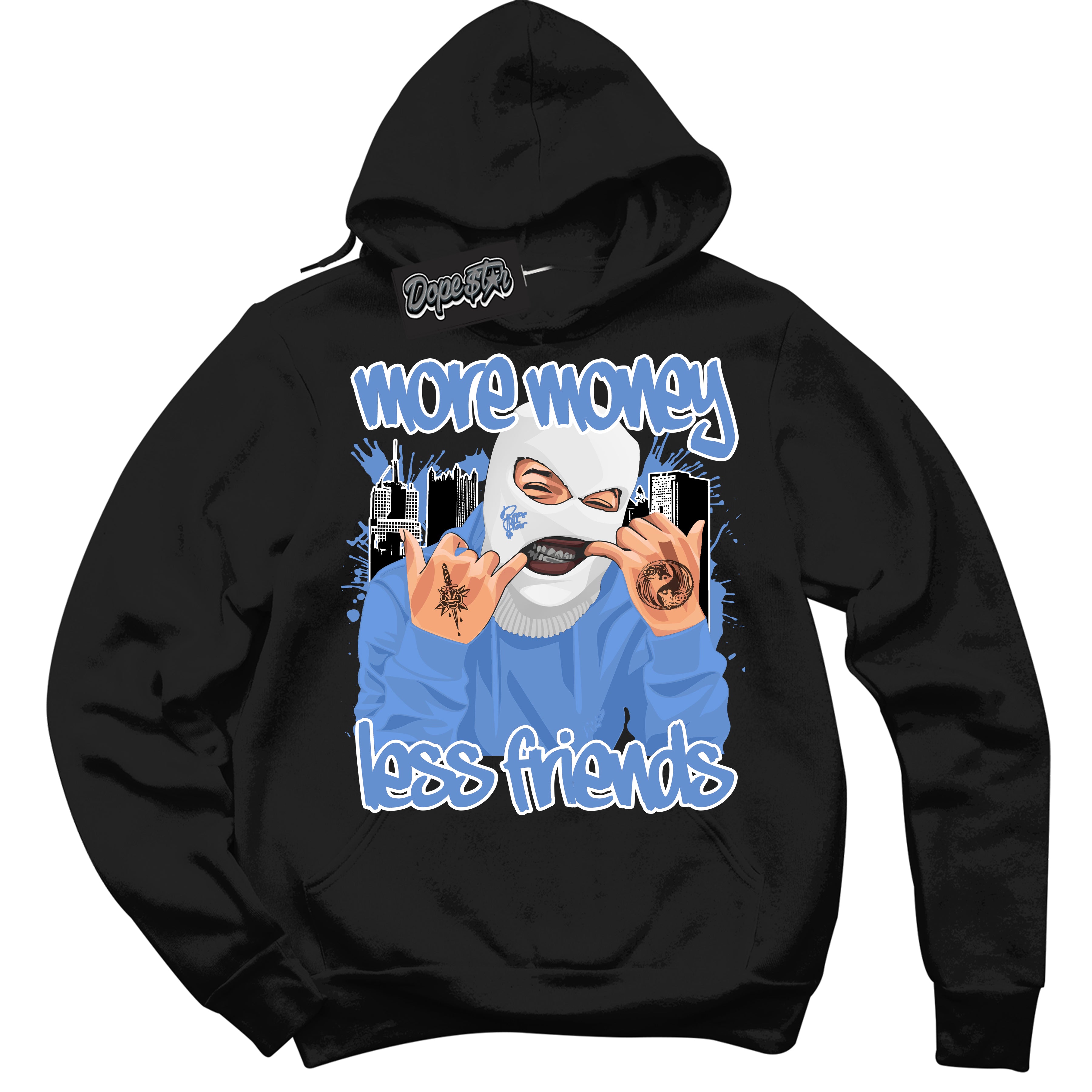 Cool Black Hoodie with “ More Money Less Friends ”  design that Perfectly Matches Polar Blue Dunk.
