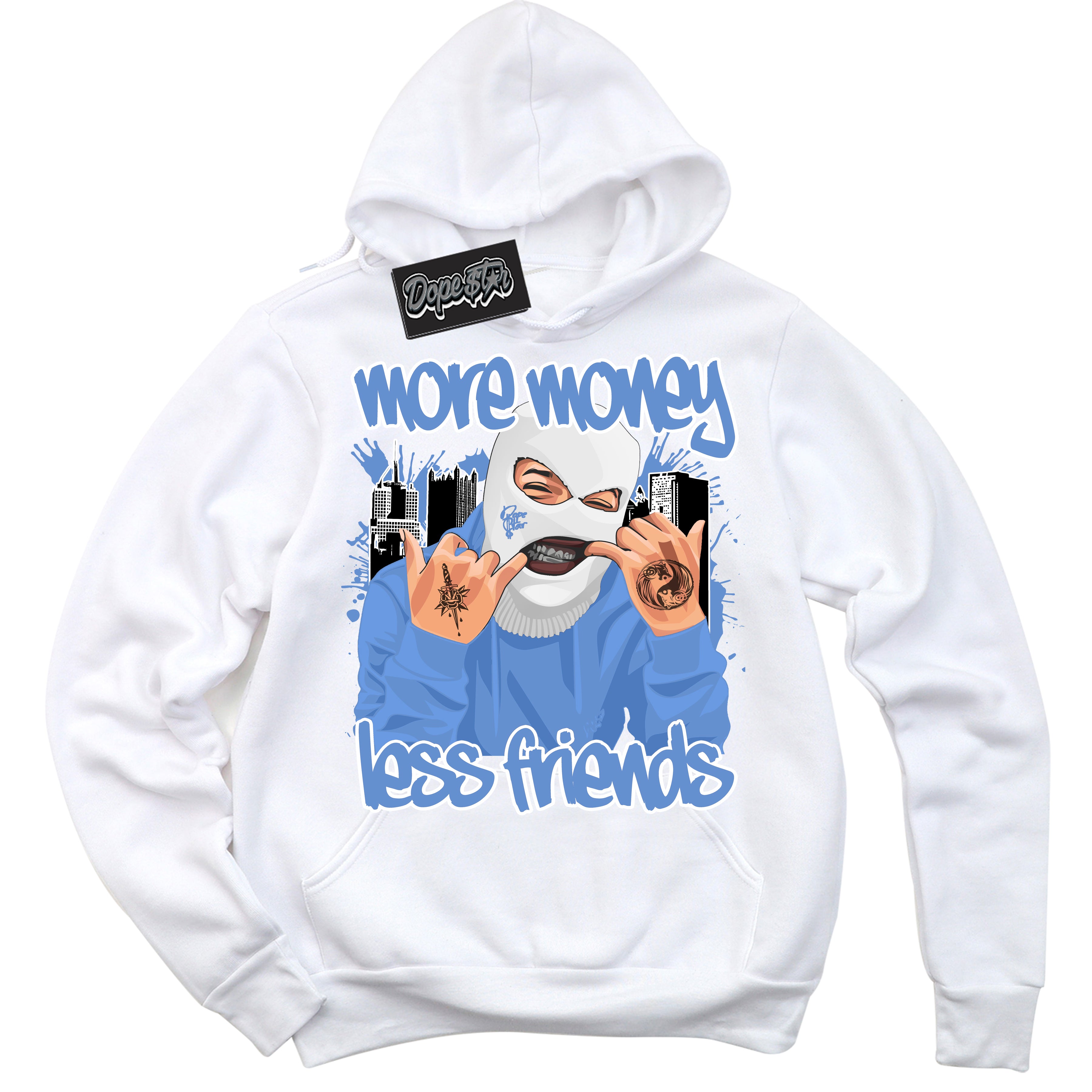 Cool White Hoodie with “ More Money Less Friends ”  design that Perfectly Matches Polar Blue Dunk.
