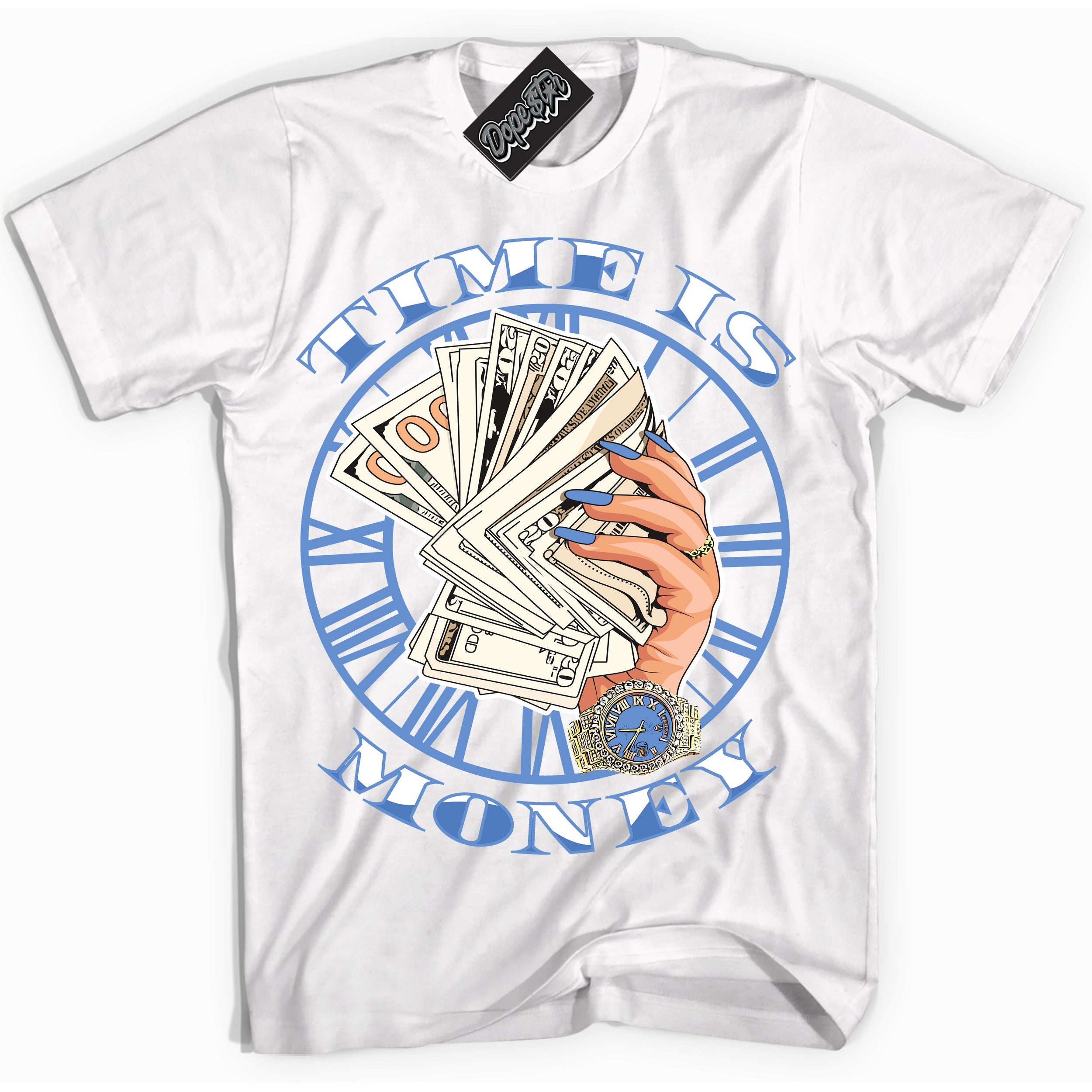 Cool White Shirt with “ Time Is Money ” design that perfectly matches Polar Blue Dunk.
