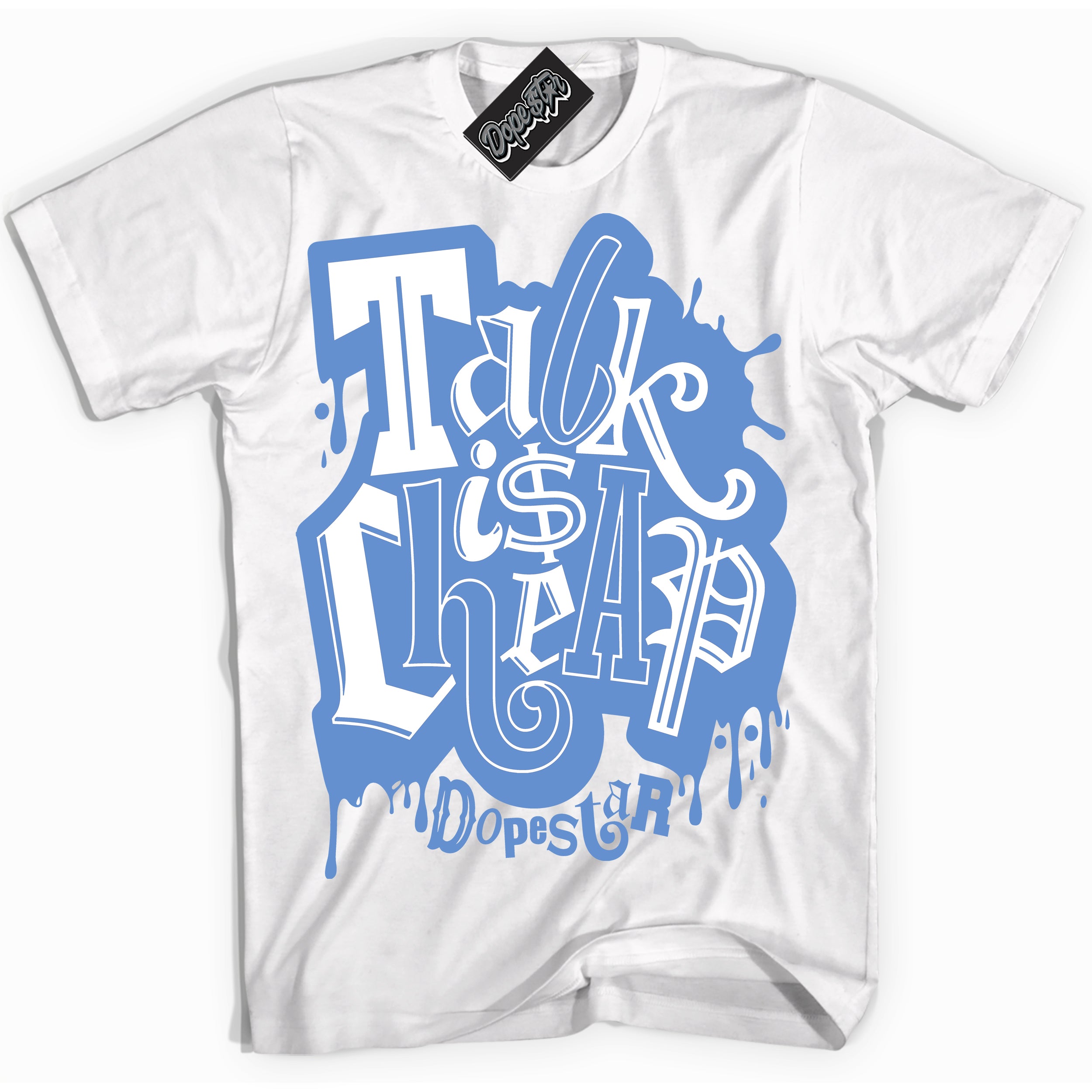 Cool White Shirt with “ Talk Is Cheap ” design that perfectly matches Polar Blue Dunk.
