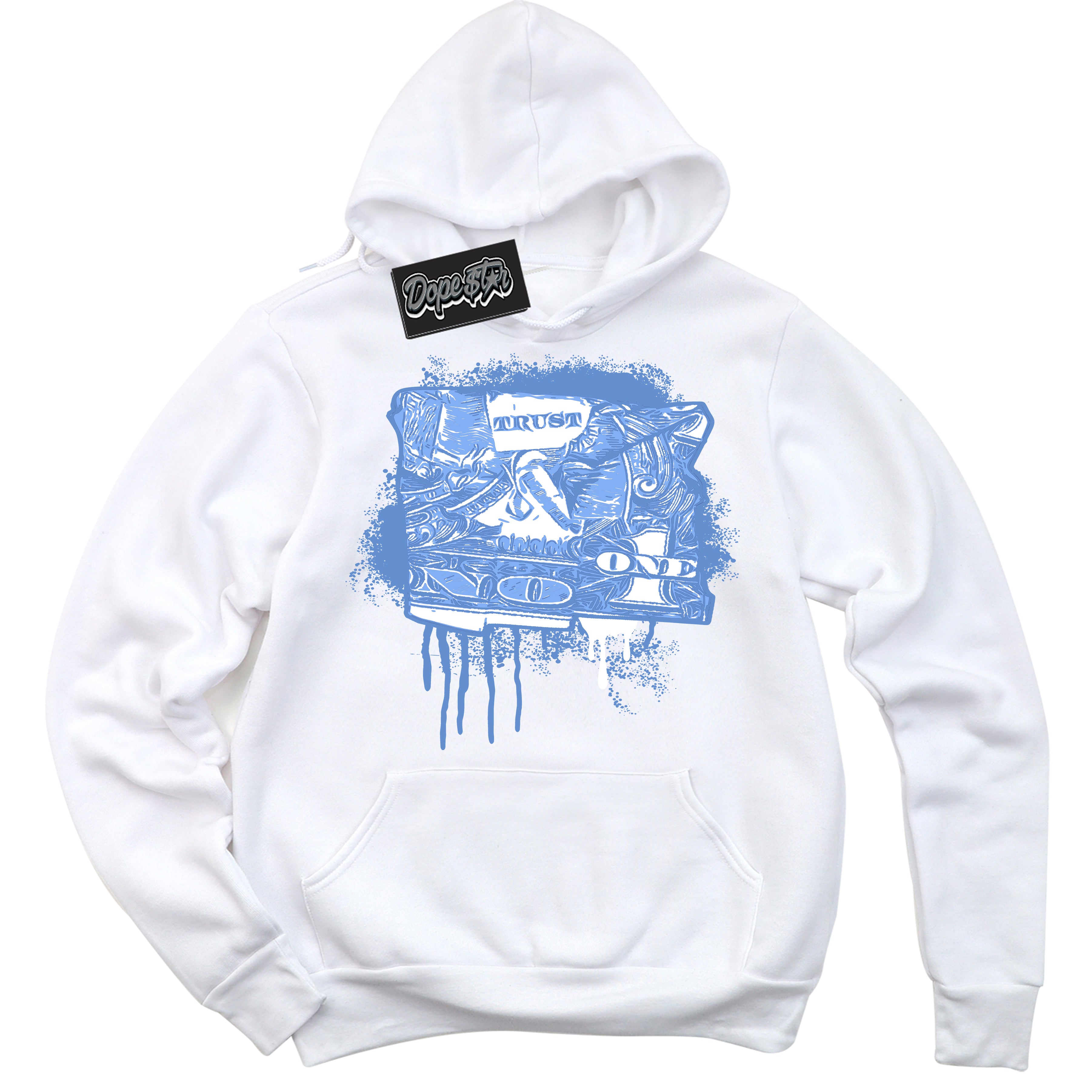 Cool White Hoodie with “ Trust No One Dollar ”  design that Perfectly Matches Polar Blue Dunk.
