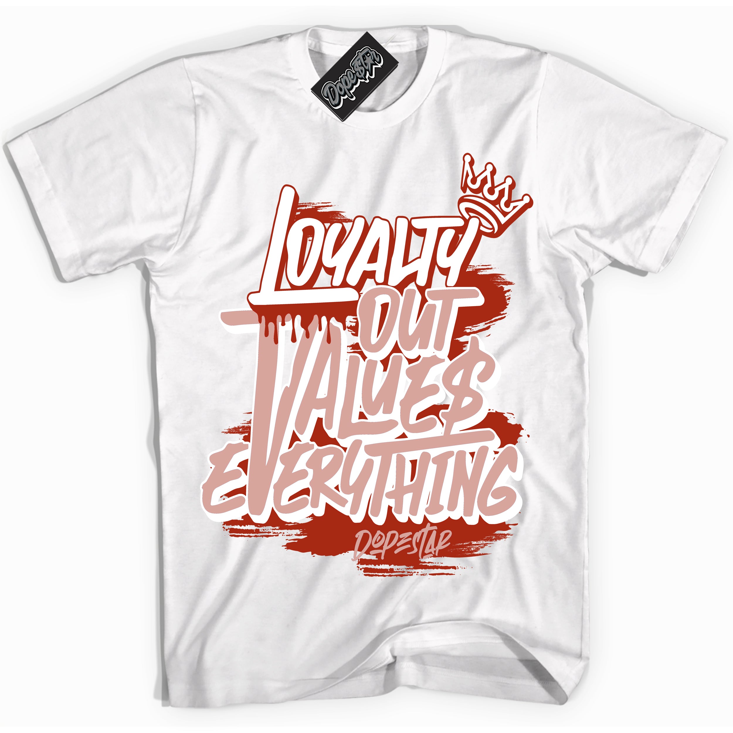 Cool White Shirt with “ Loyalty Out Values Everything ” design that perfectly matches Red Stardust Dunk.
