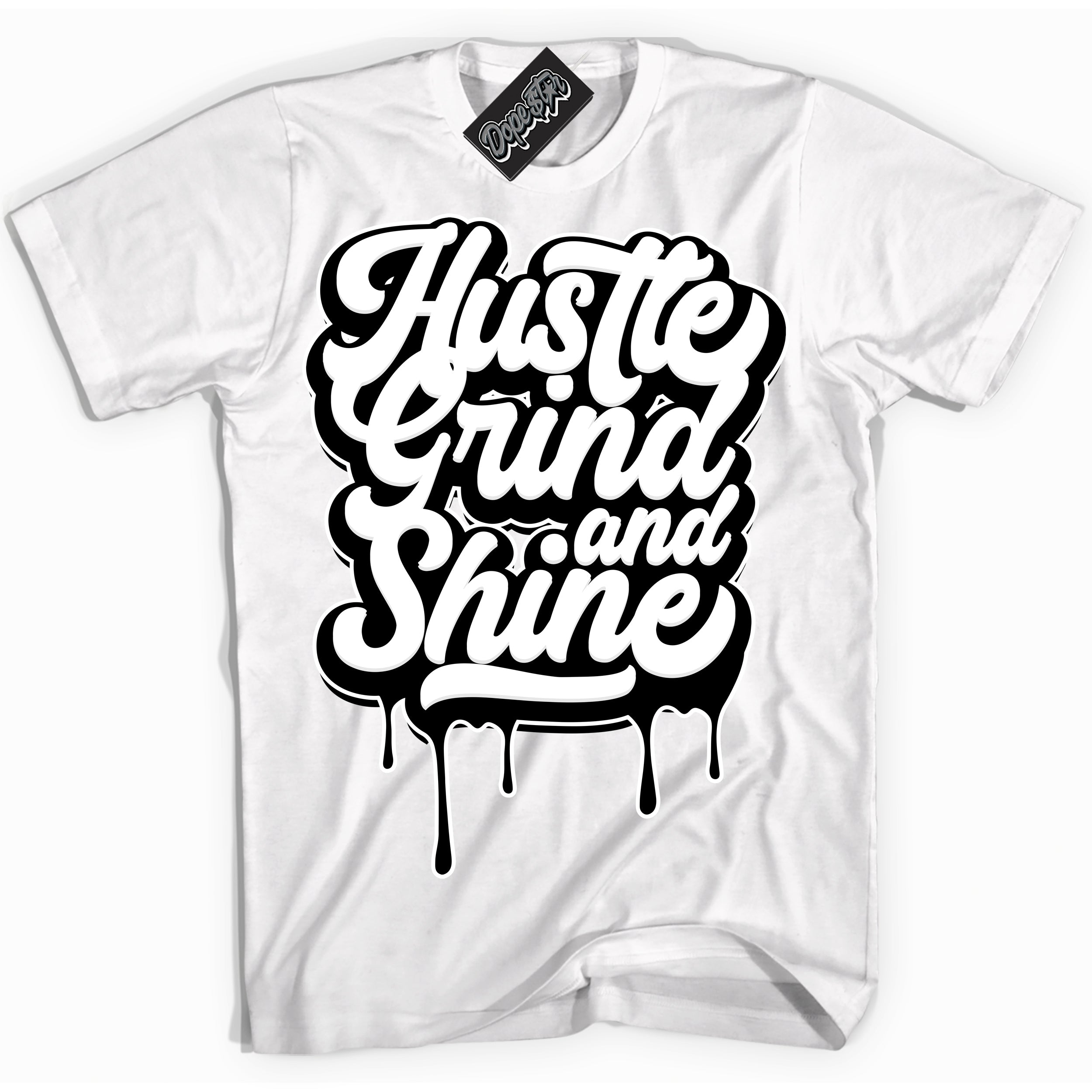 Cool White Shirt with “Hustle Grind And Shine” design that perfectly matches Suede Panda Dunk.