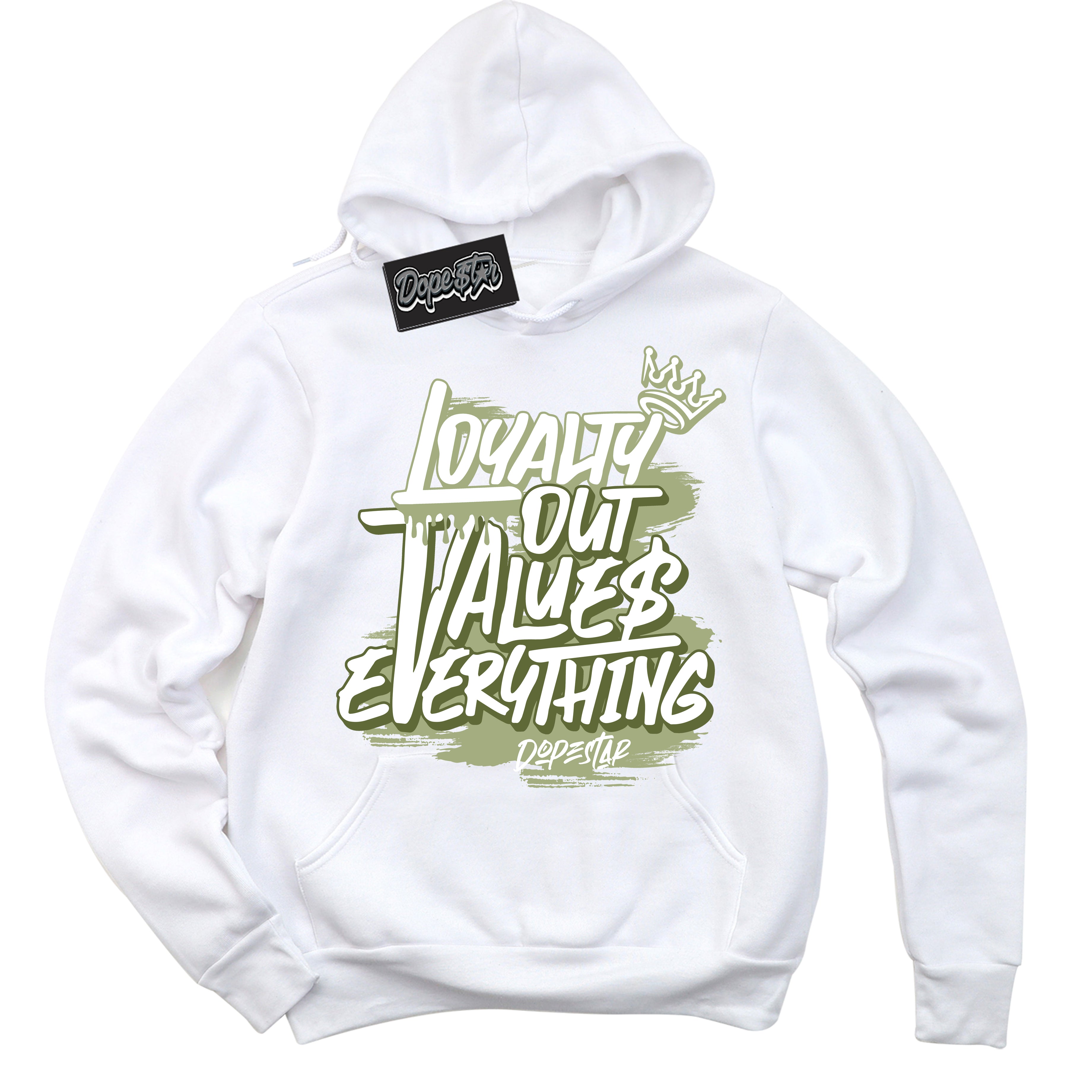 Cool White Hoodie with “ Loyalty Out Values Everything ”  design that Perfectly Matches Safari Oil Green Dunk.
