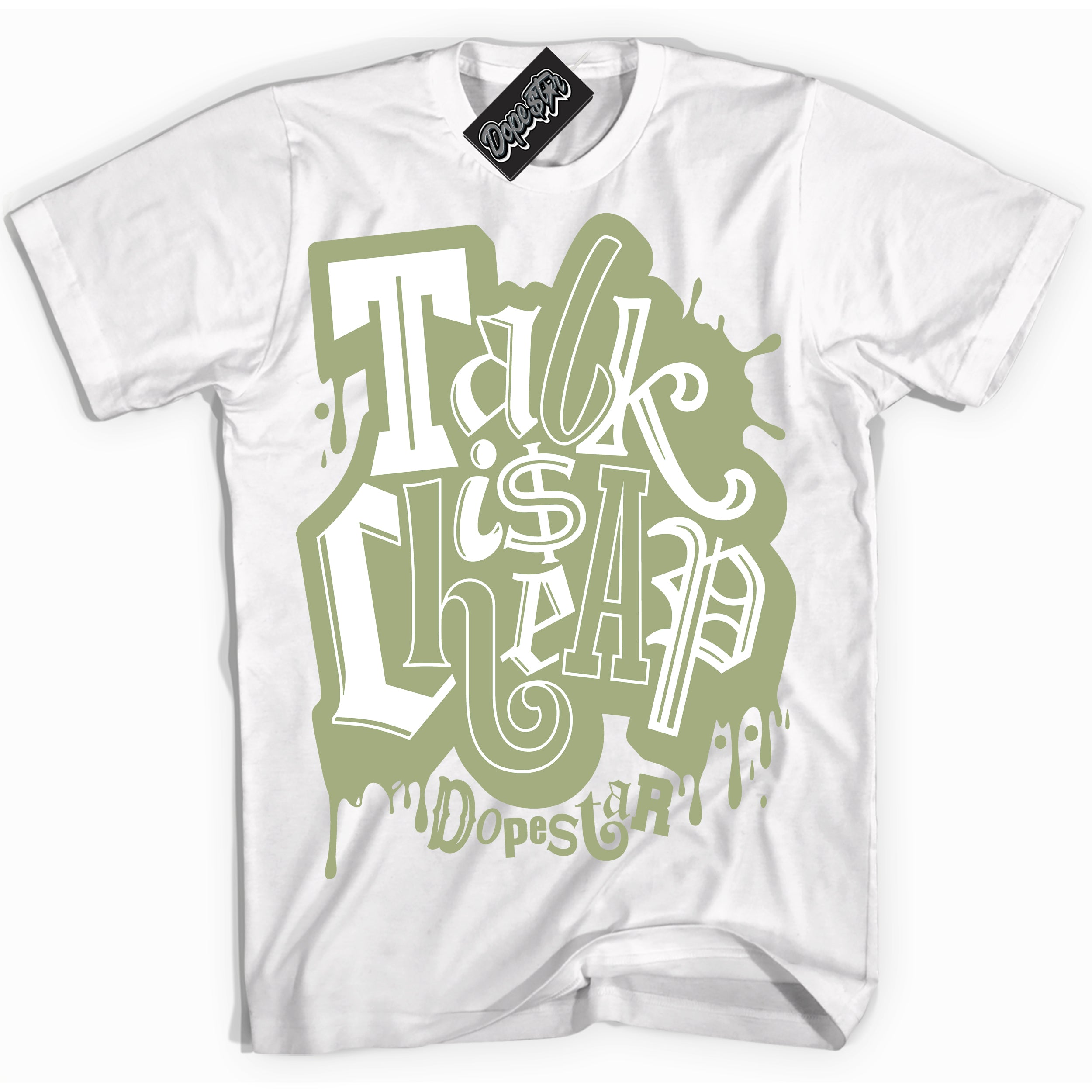 Cool White Shirt with “ Talk Is Cheap ” design that perfectly matches Safari Oil Green Dunk.
