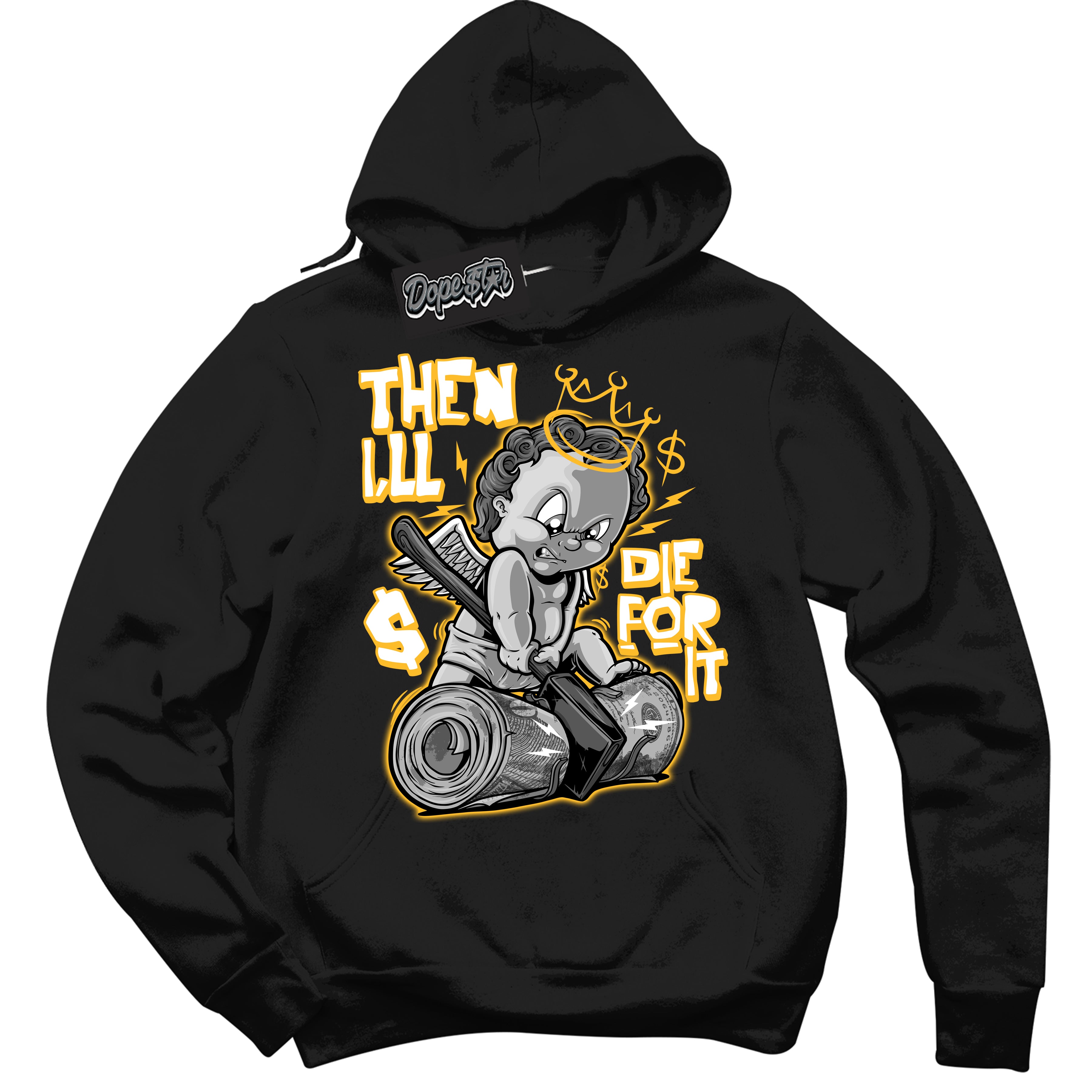 Cool Black Hoodie with “ Then I'll '' design that Perfectly Matches  White University Gold Sneakers.