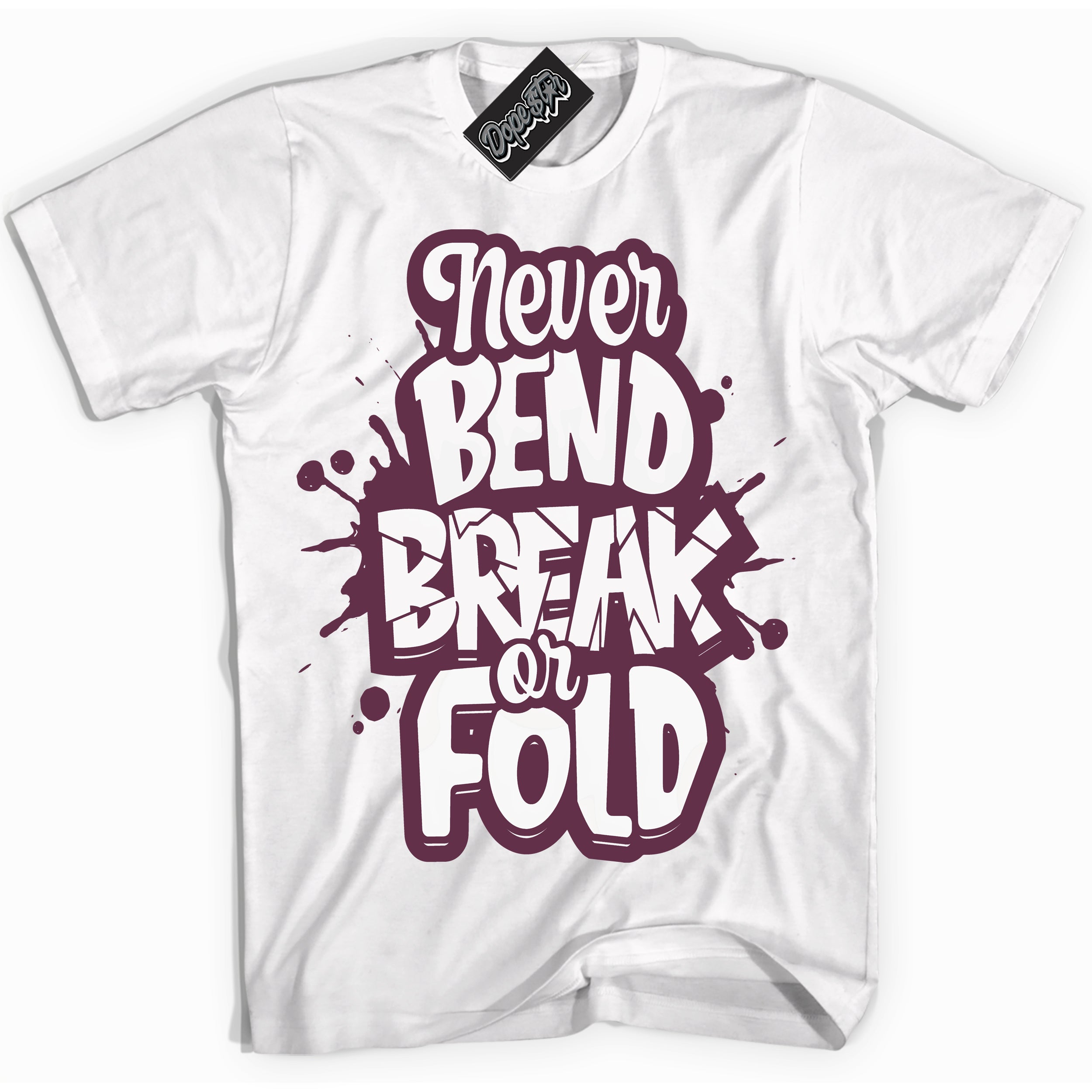 Cool White Shirt with “Never Bend Break Or Fold” design that perfectly matches White Viotech Dunks.