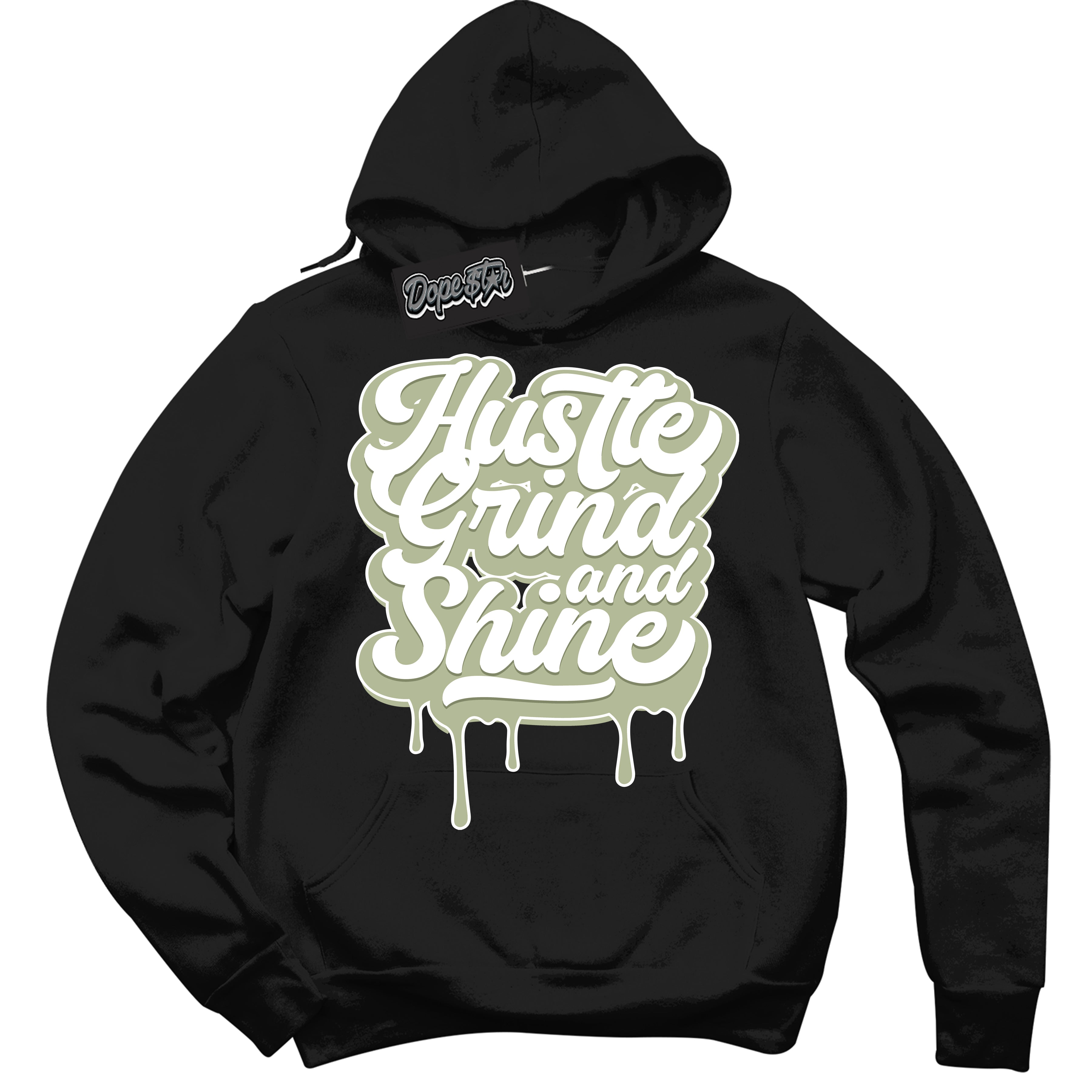 Cool Black Hoodie with “ Hustle Grind And Shine ”  design that Perfectly Matches Next Nature Olive Aura Dunks.