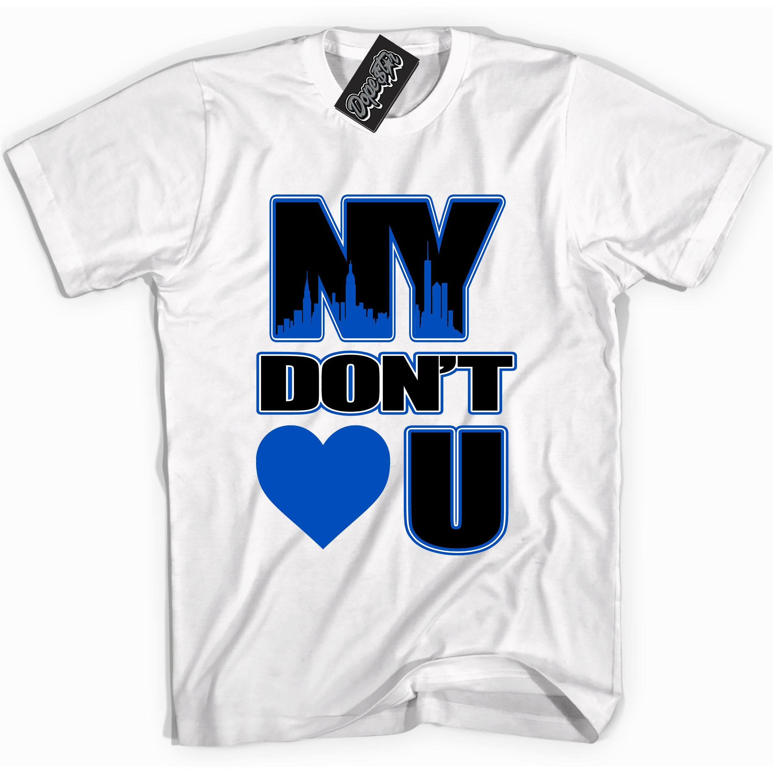 Cool White graphic tee with NY Don't Love You design, that perfectly matches Royal Reimagined 1s sneakers 