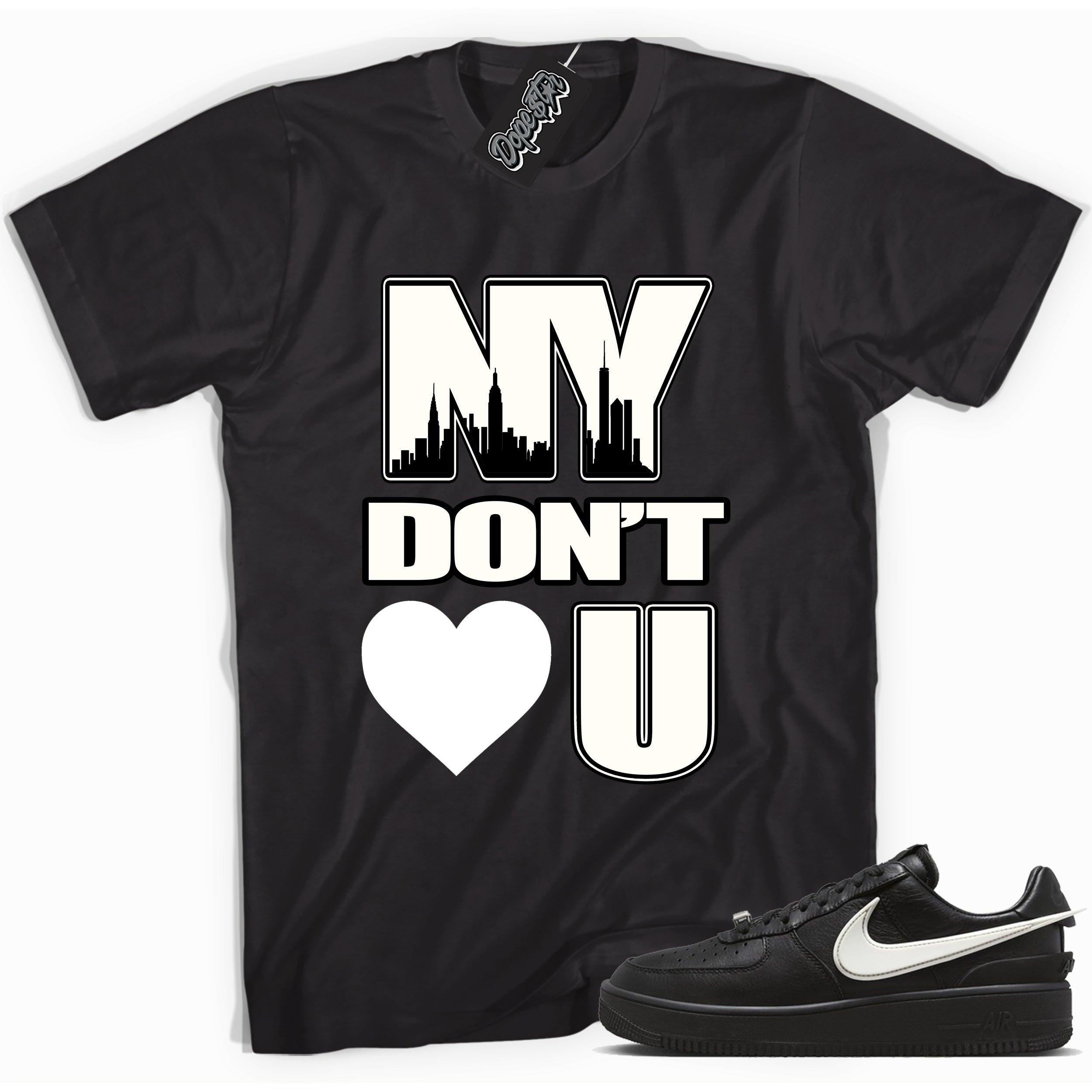 Cool black graphic tee with 'new york don't love you NY ' print, that perfectly matches Nike Air Force 1 Low SP Ambush Phantom sneakers.