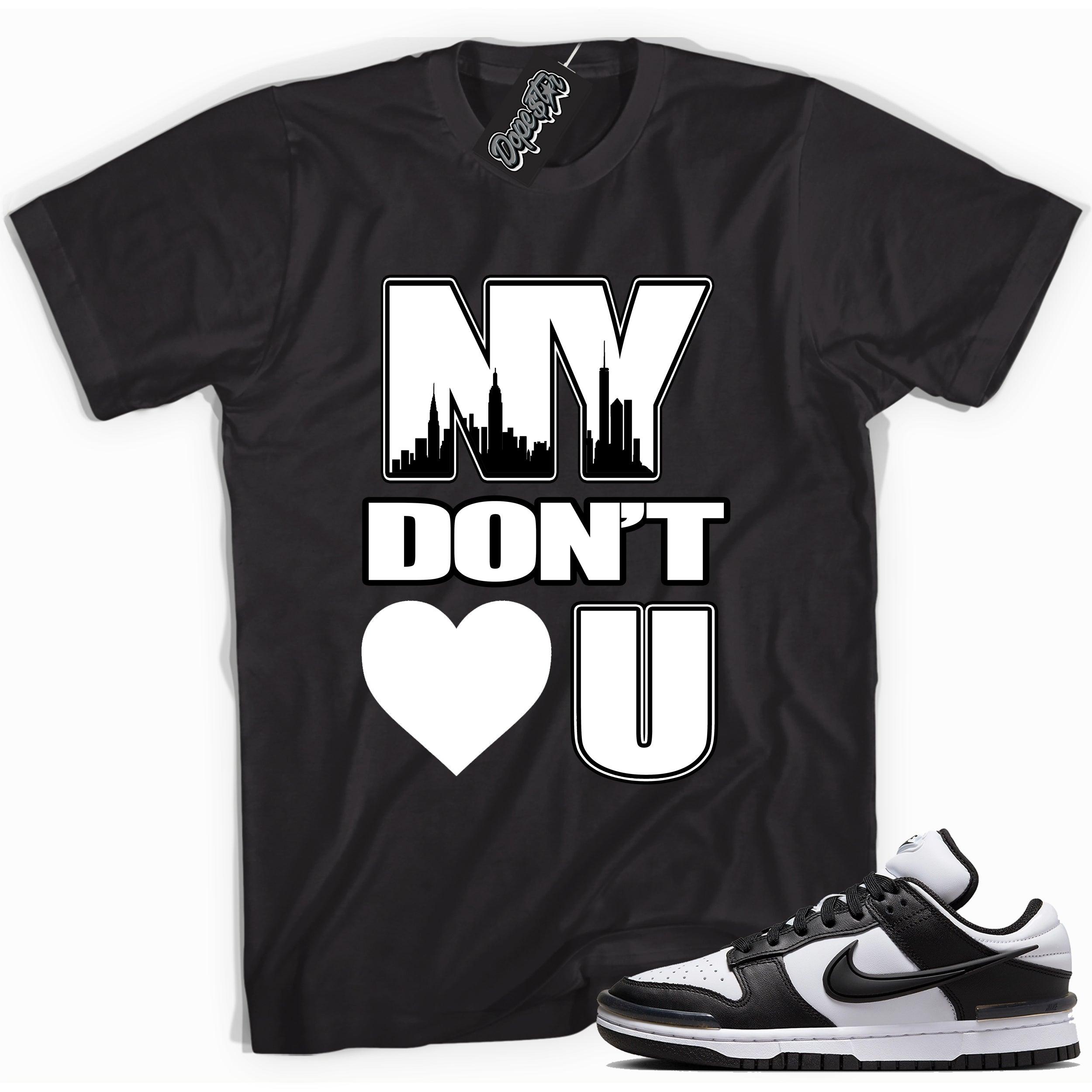 Cool black graphic tee with 'new york don't love you' print, that perfectly matches Nike Dunk Low Twist Panda sneakers.