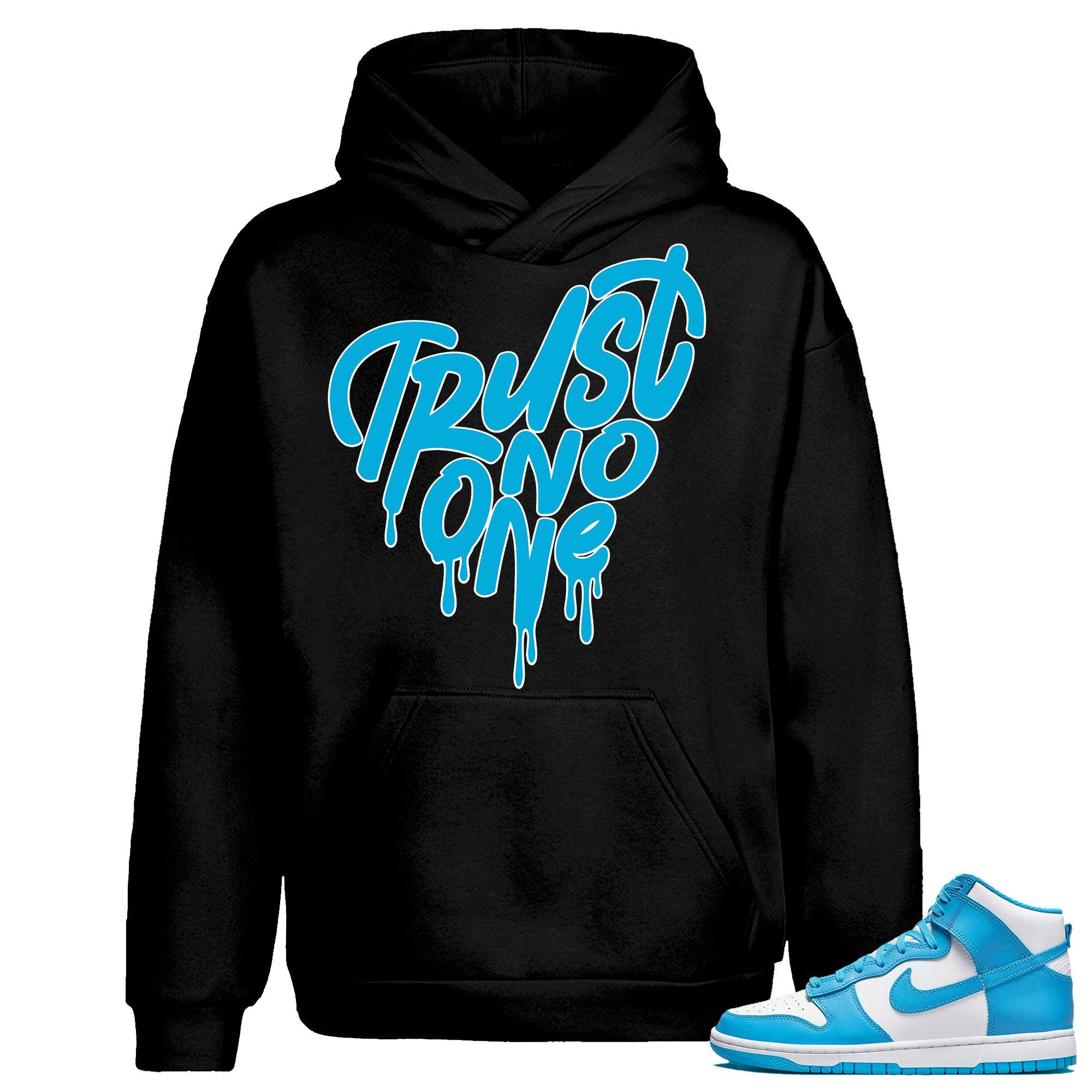 Dunks High Laser Blue Hoodie Trust No One Heart