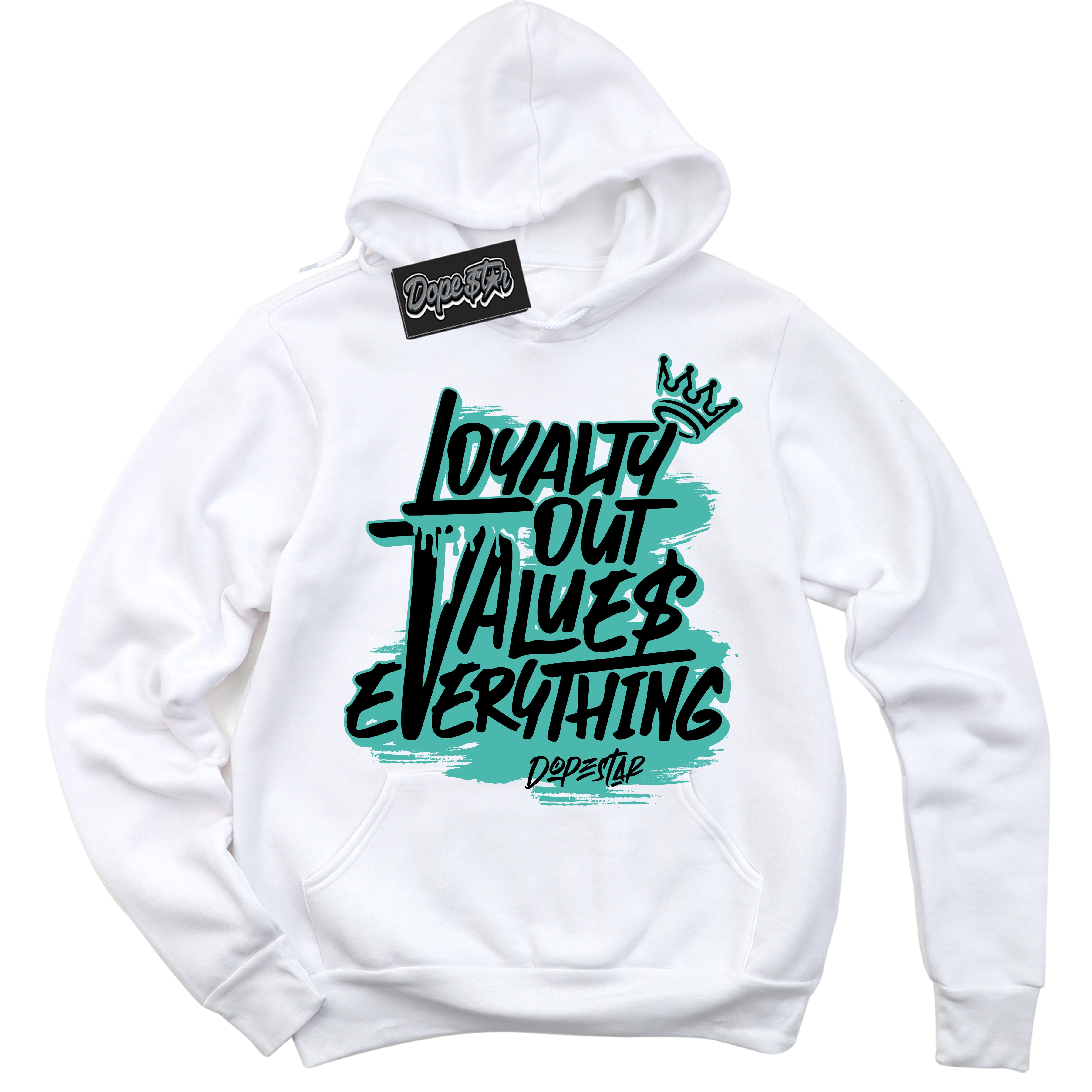 Cool White Hoodie with “ Loyalty Out Values Everything ”  design that Perfectly Matches Tiffany & Co. 1837 1s Sneakers.