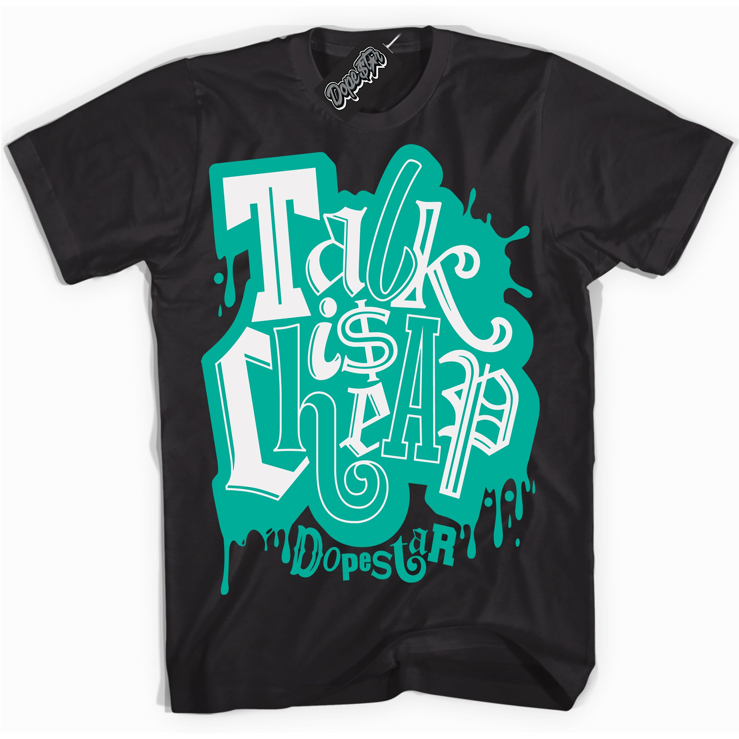 Cool Black Shirt with “ Talk Is Cheap” design that perfectly matches Clear Jade 1s Sneakers.