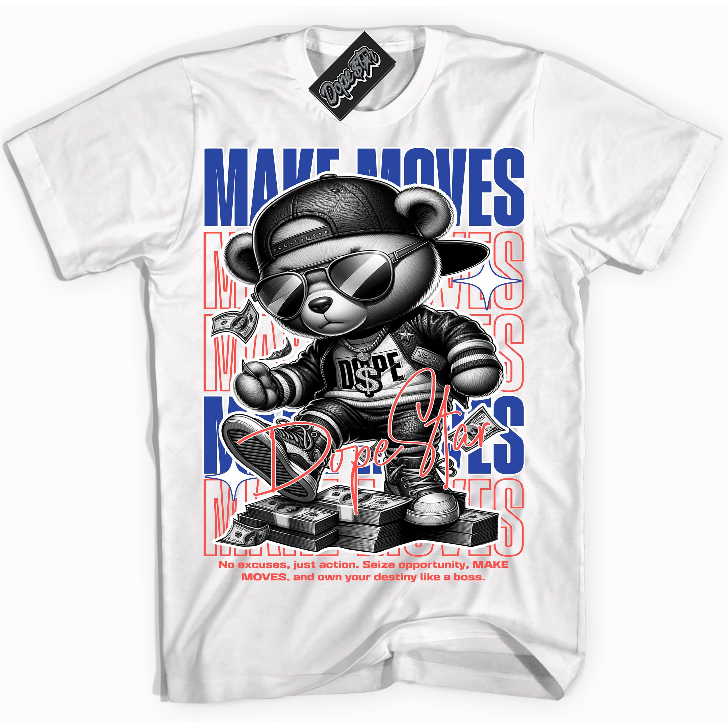 Cool White Shirt with “ Makin Moves” design that perfectly matches Ultramarine 180s Sneakers.