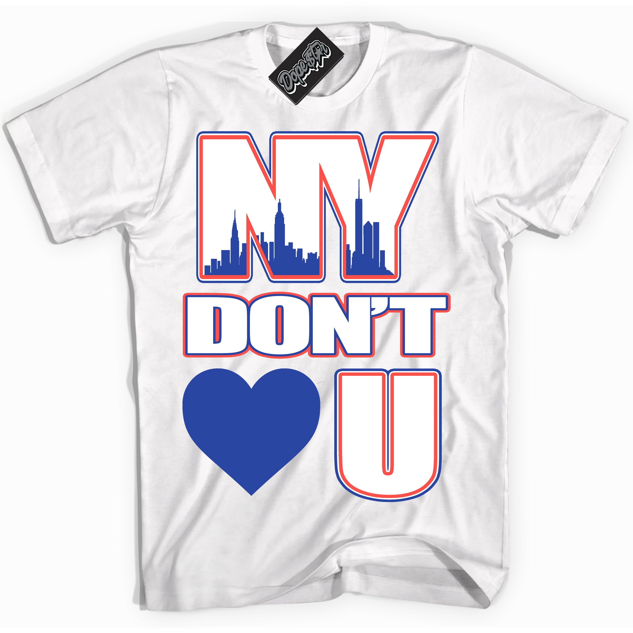 Cool White Shirt with “ NY Don't Love You ” design that perfectly matches Ultramarine 180s Sneakers.