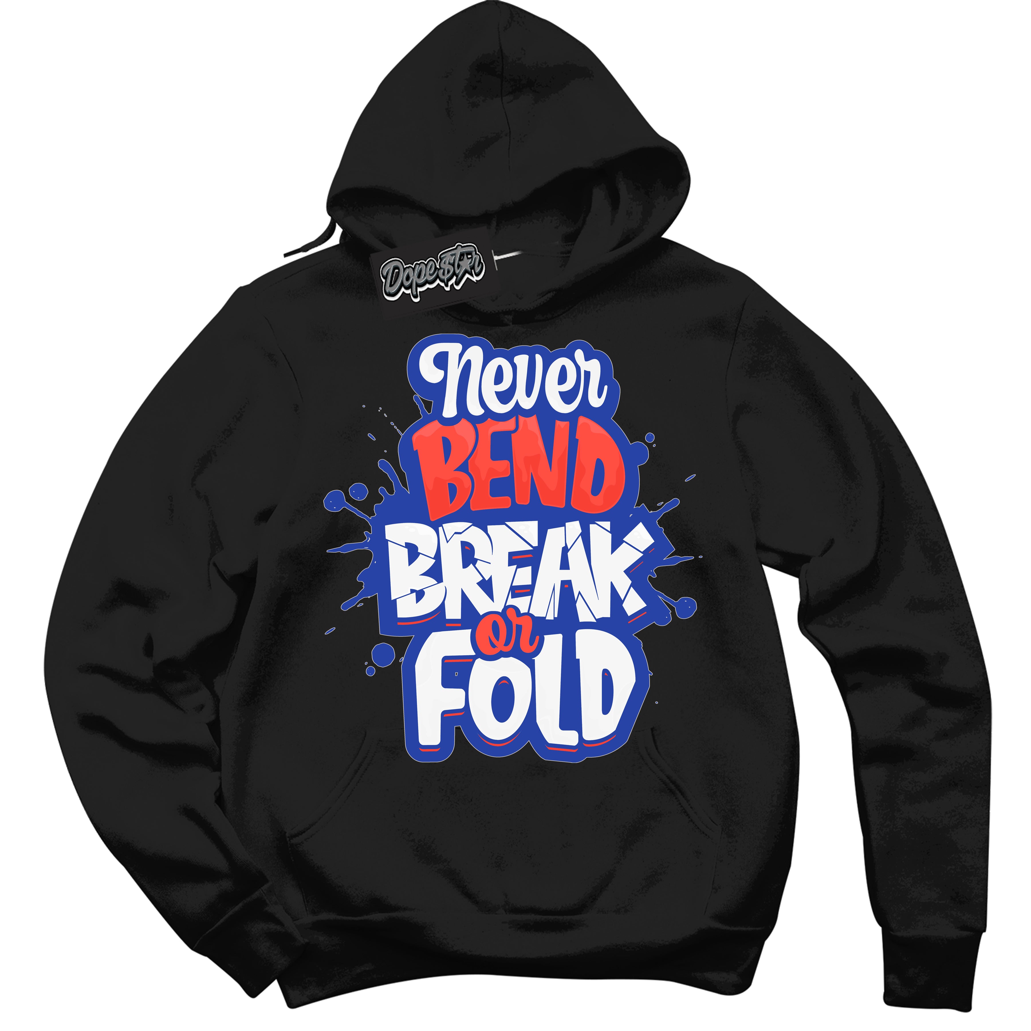 Cool Black Hoodie with “ Never Bend Break Or Fold '' design that Perfectly Matches  Ultramarine 180s Sneakers.