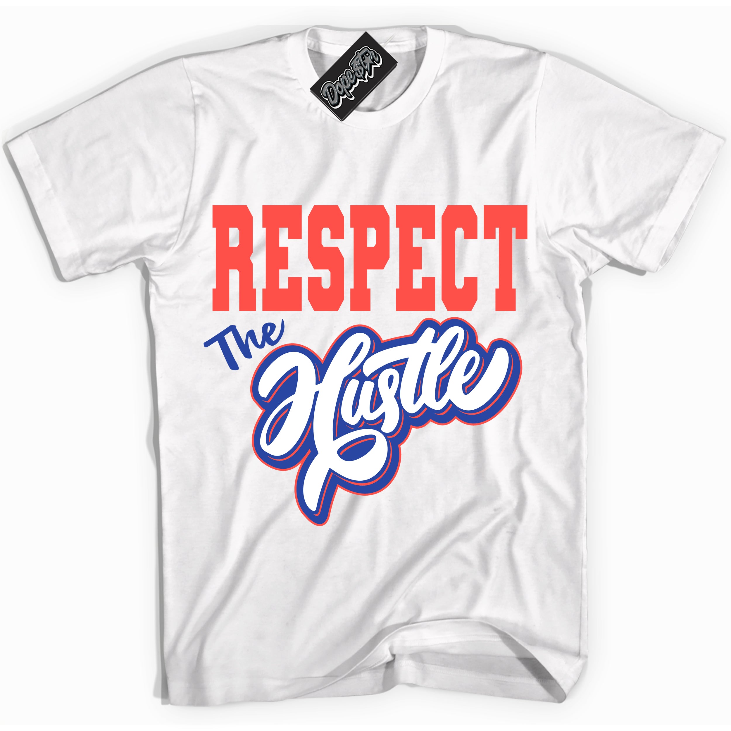 Cool White Shirt with “ Respect The Hustle ” design that perfectly matches Ultramarine 180s Sneakers.