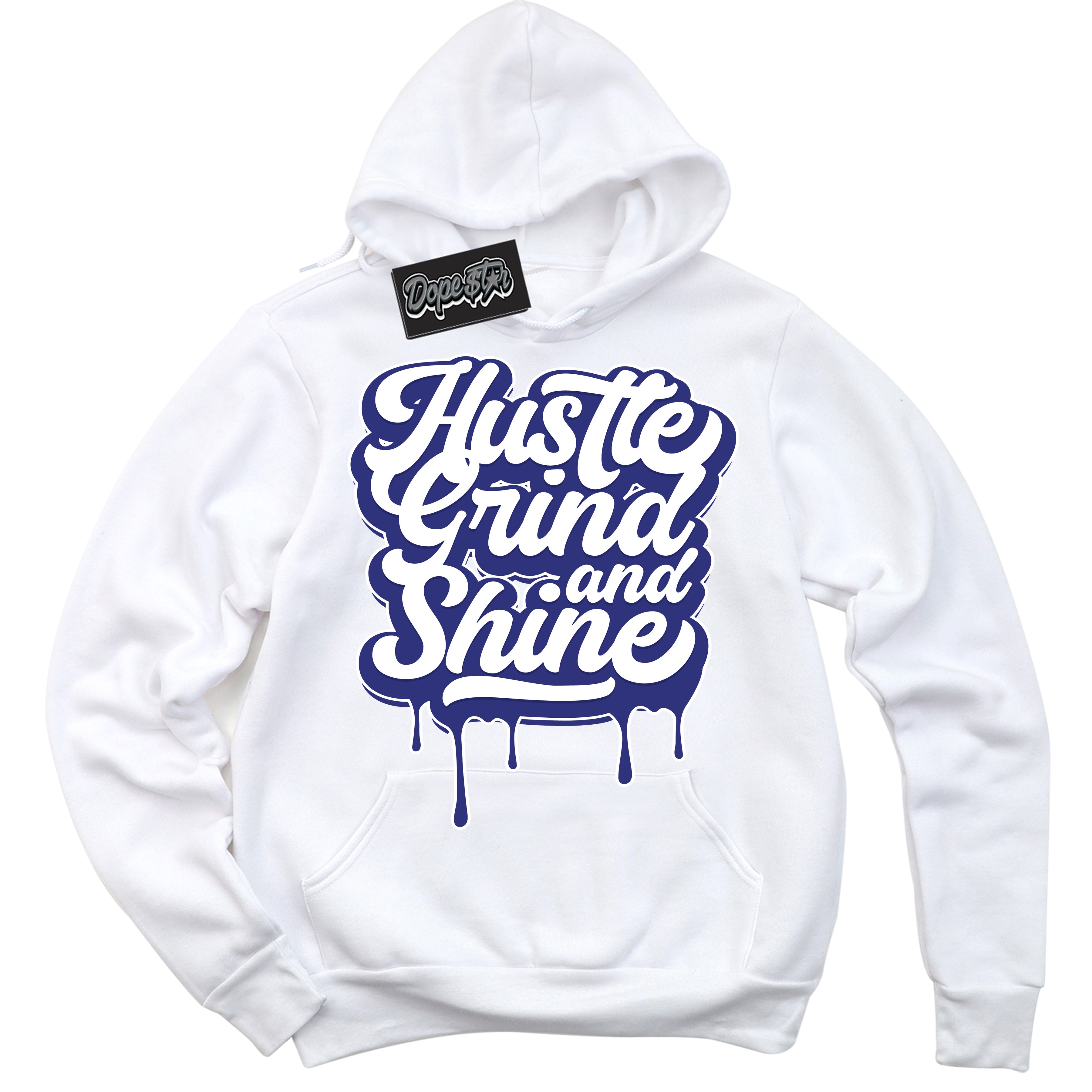 Cool White Hoodie with “ Hustle Grind And Shine ”  design that Perfectly Matches Concord Dunk.
