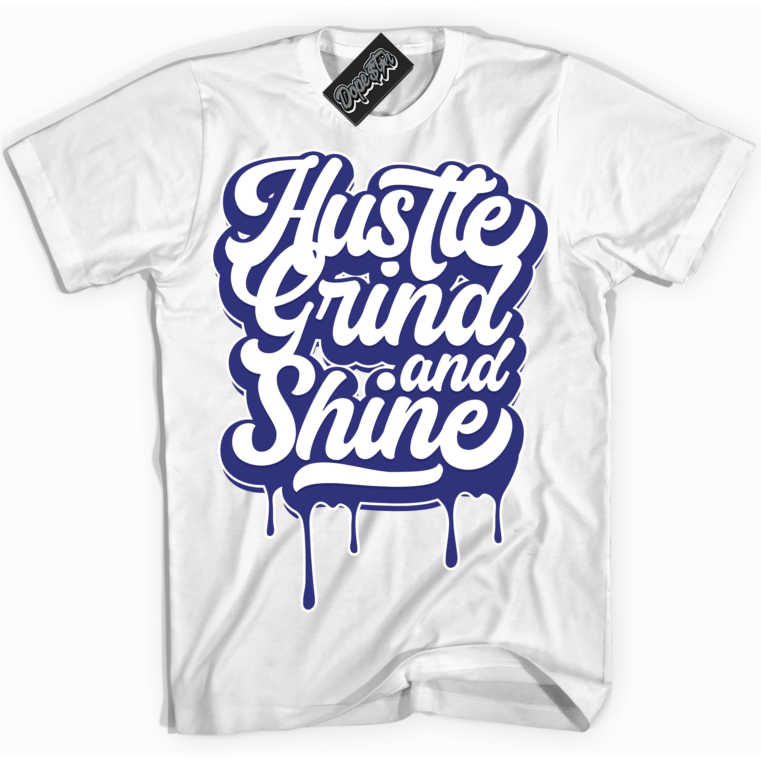 Cool White Shirt with “ Hustle Grind And Shine ” design that perfectly matches Concord Dunk.
