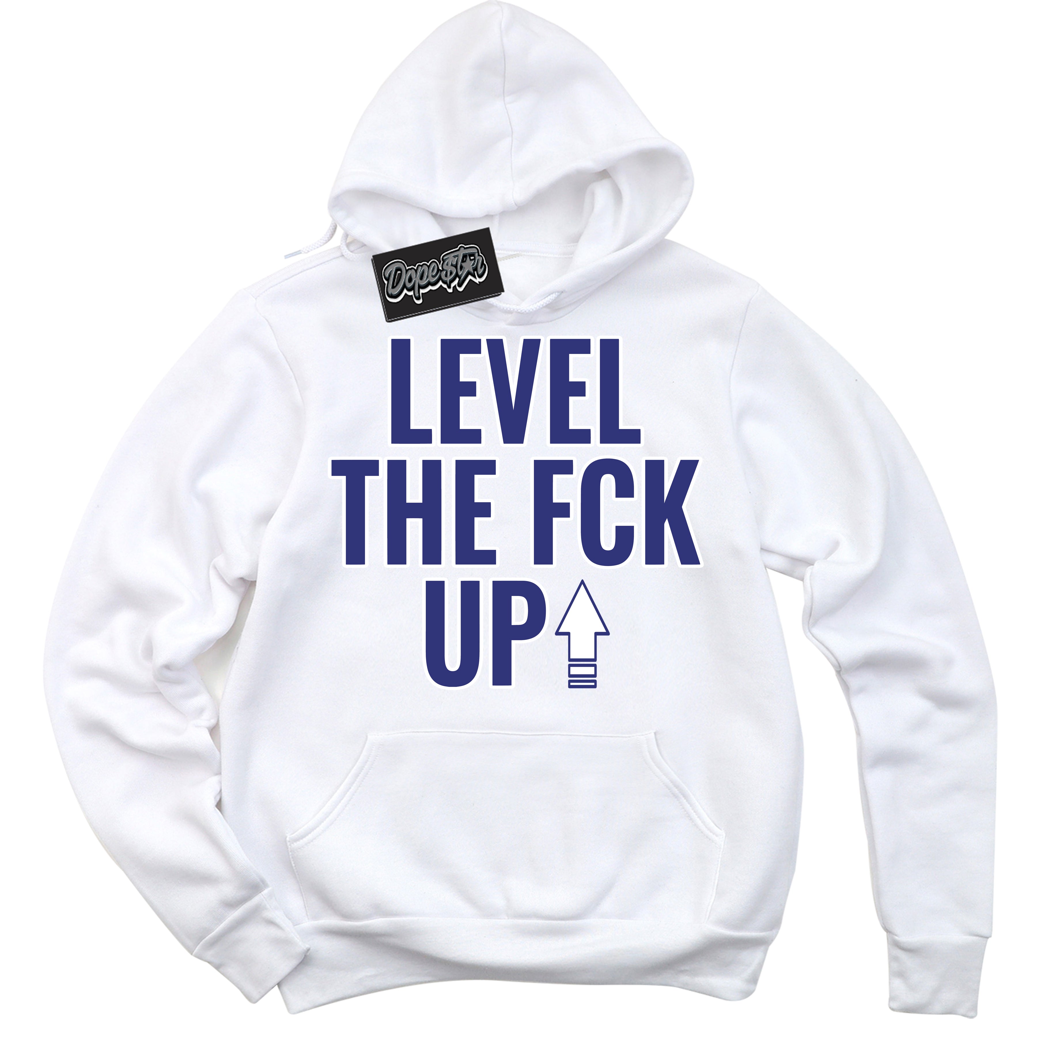 Cool White Hoodie with “ Level The Fck Up ”  design that Perfectly Matches Concord Dunk.
