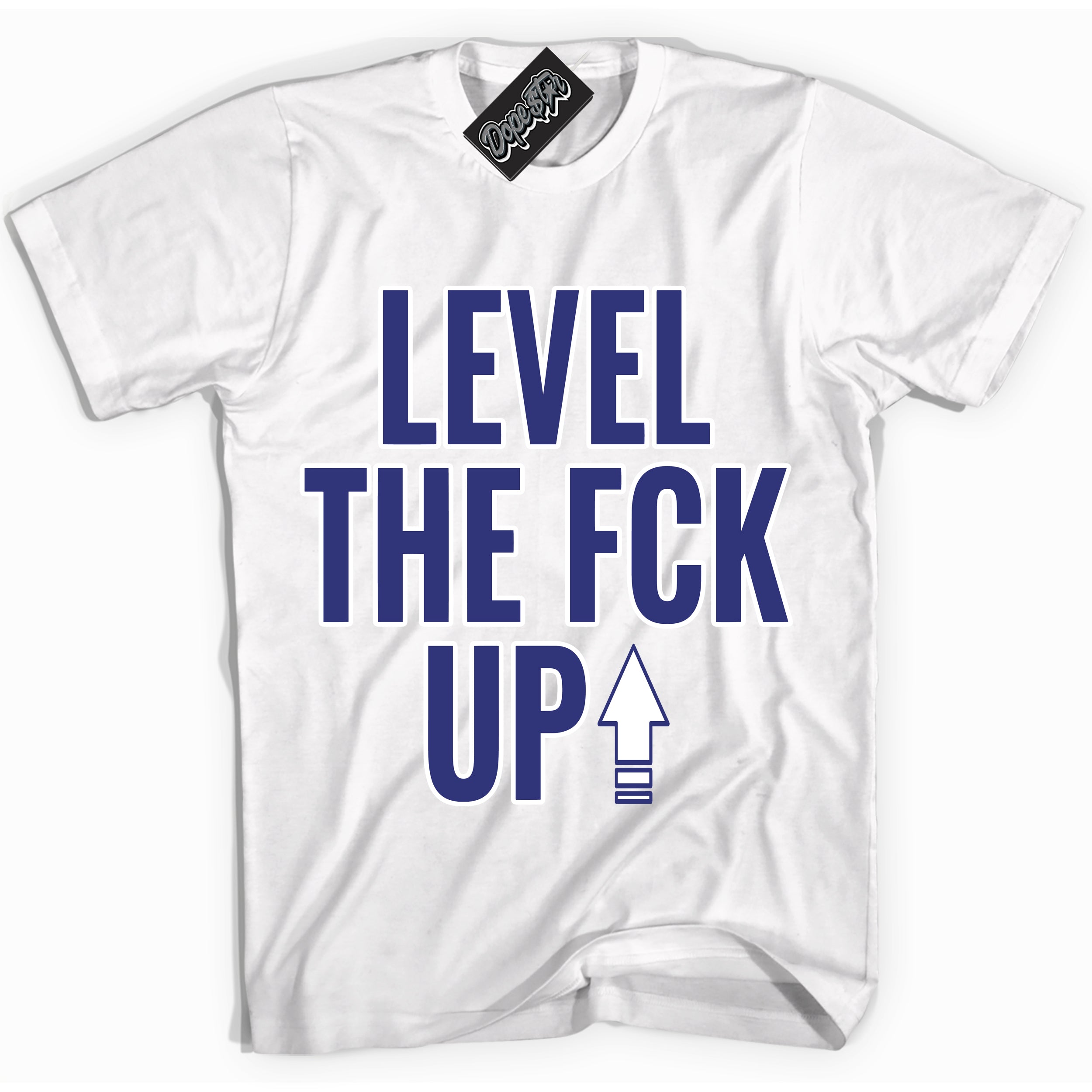 Cool White Shirt with “ Level The Fck Up ” design that perfectly matches Concord Dunk.
