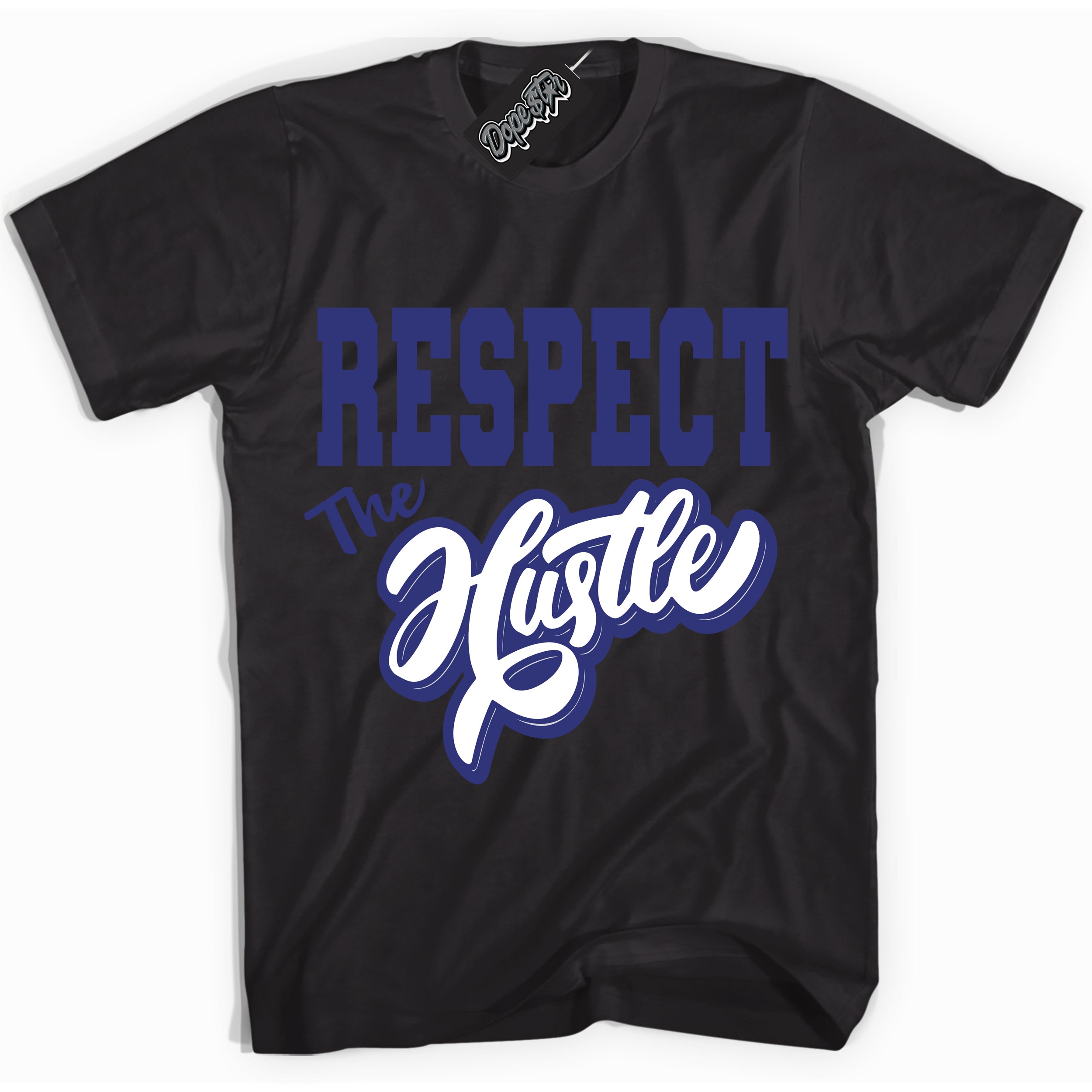 Cool Black Shirt with “ Respect The Hustle ” design that perfectly matches Concord Dunk.
