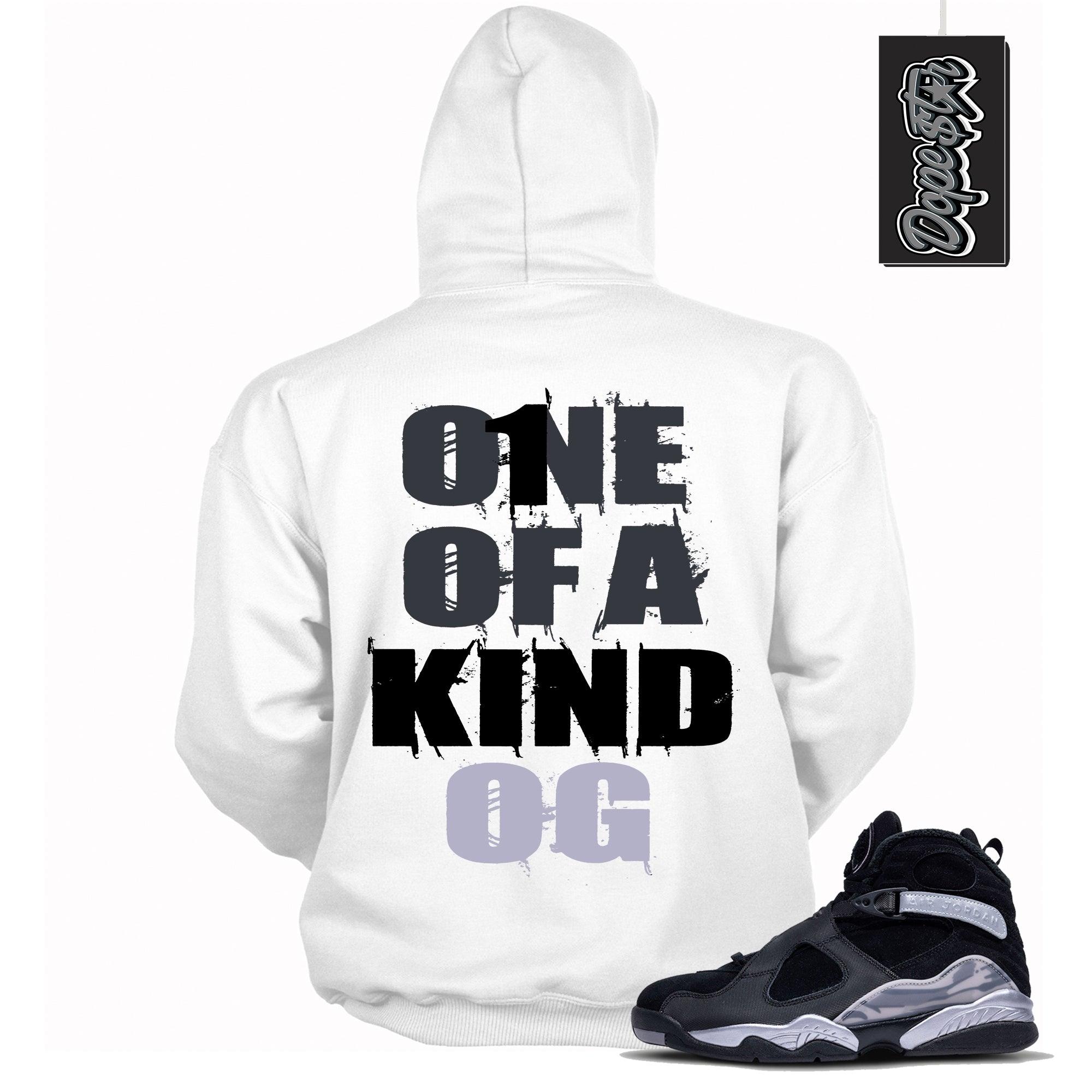 Cool White Graphic Hoodie with “ One Of A Kind OG “ print, that perfectly matches Air Jordan 8 Winterized  sneakers