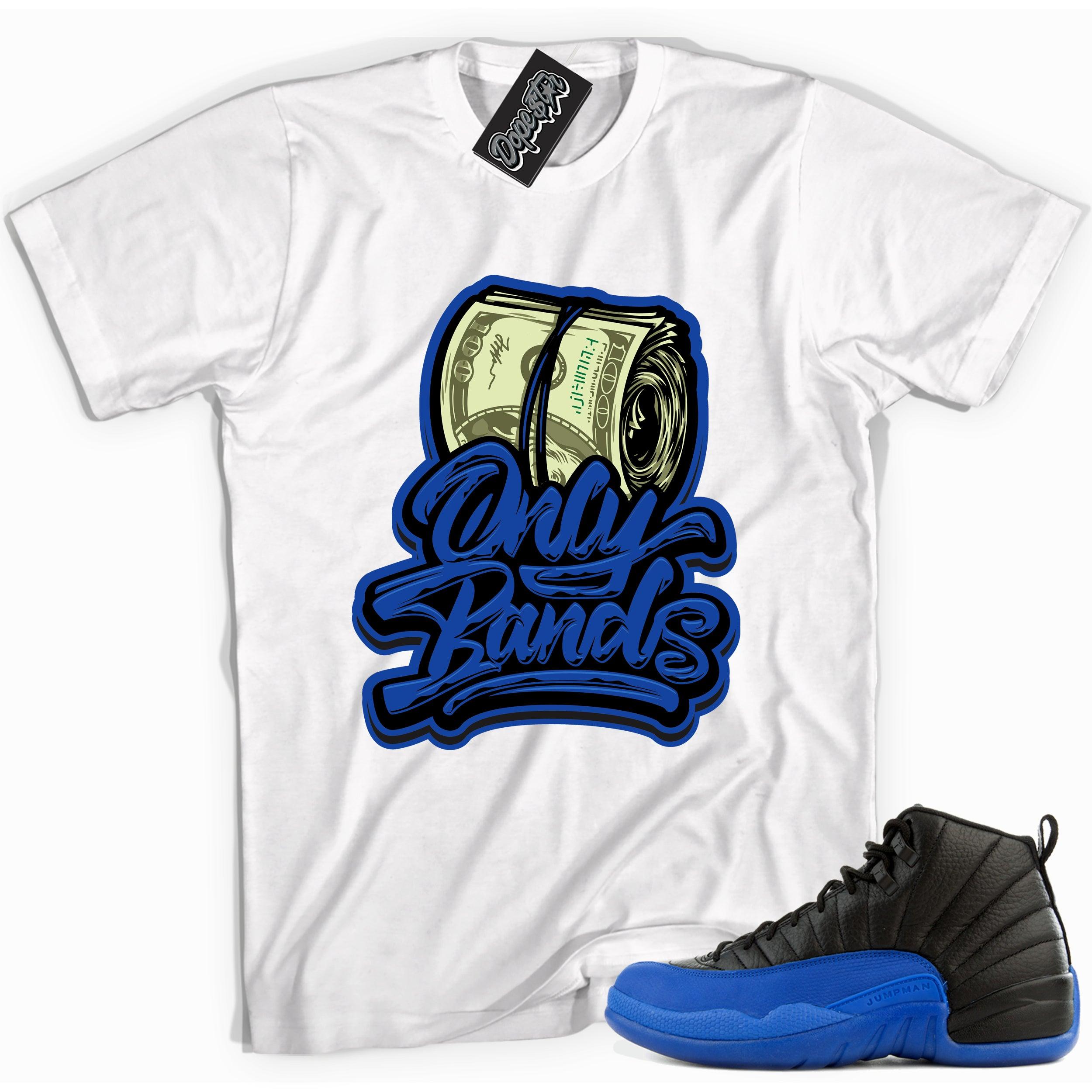 Cool white graphic tee with 'only bands' print, that perfectly matches Air Jordan 12 Retro Black Game Royal sneakers.