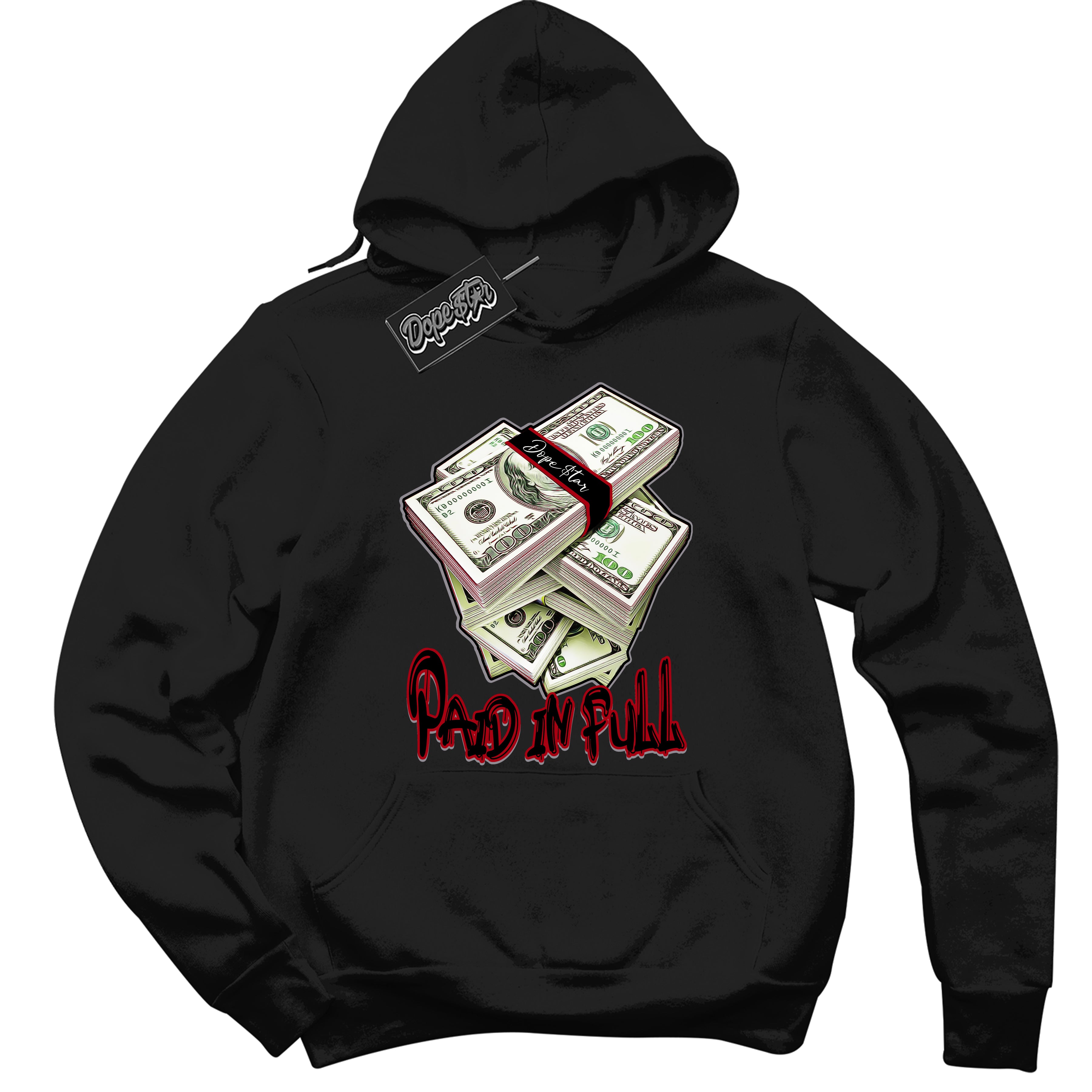 Cool Black Hoodie with “ Paid In Full ”  design that Perfectly Matches  Bred Reimagined 4s Jordans.