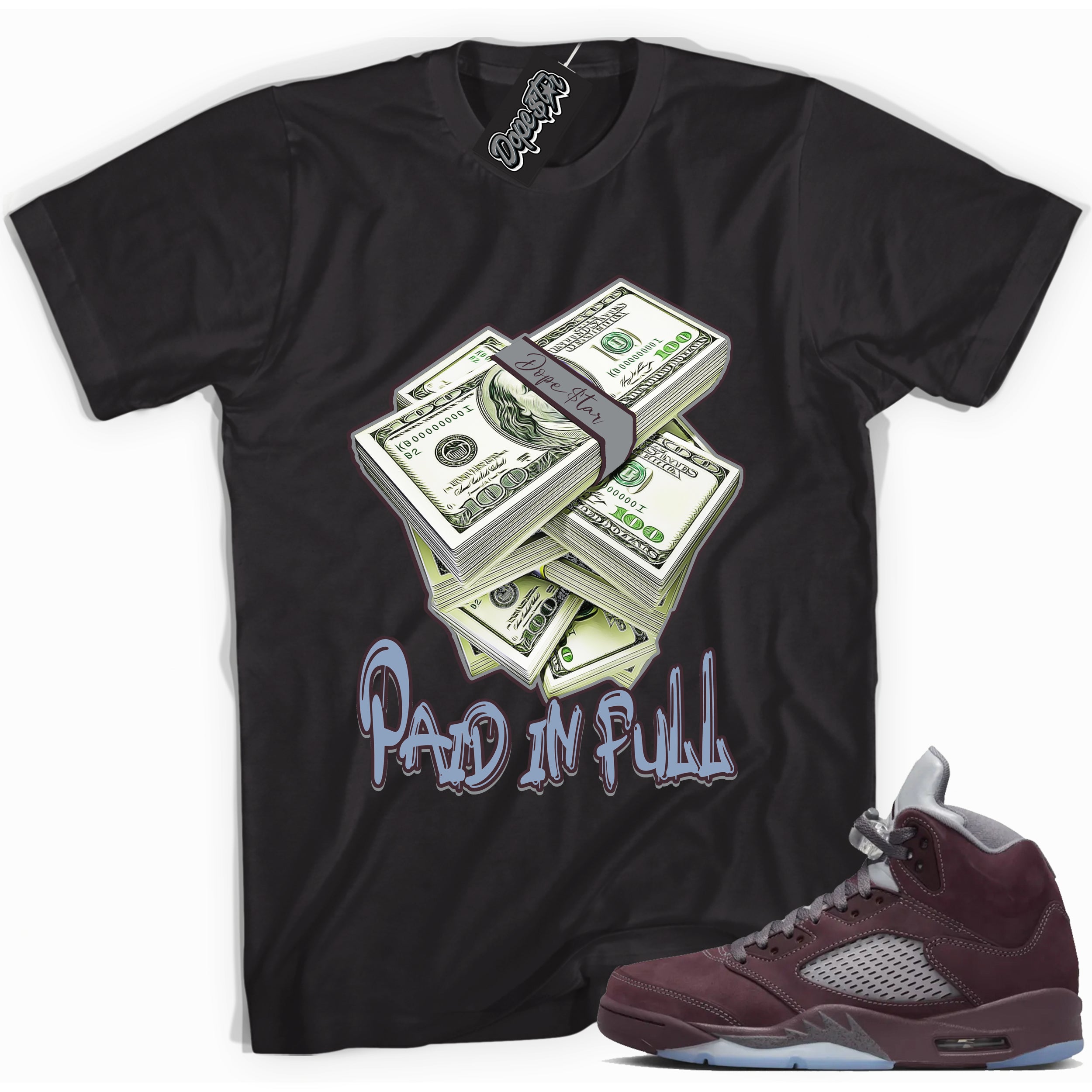 Cool Black graphic tee with “ Paid In Full ” print, that perfectly matches Air Jordan 5 Burgundy 2023 sneakers 