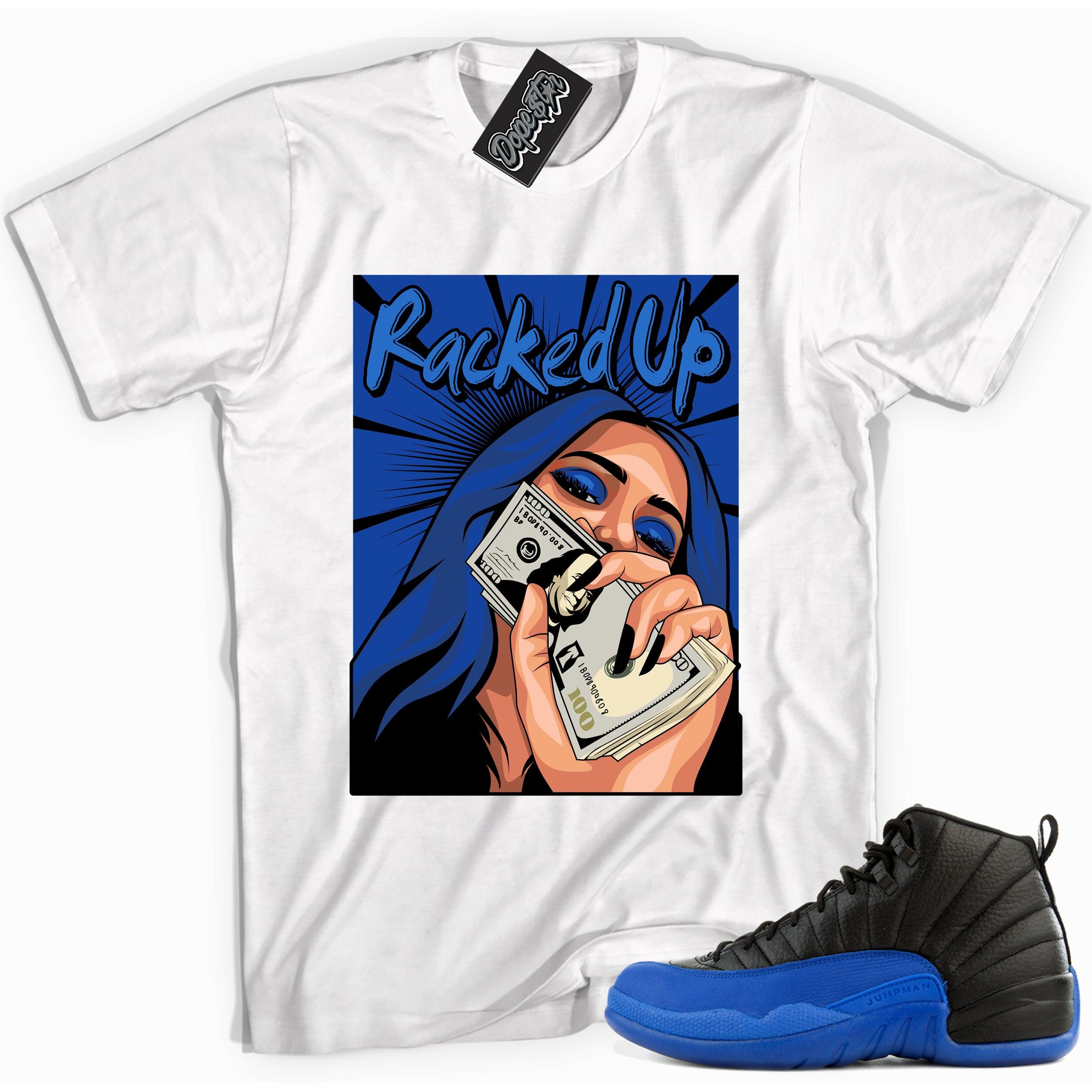 Cool white graphic tee with 'racked up' print, that perfectly matches Air Jordan 12 Retro Black Game Royal sneakers.