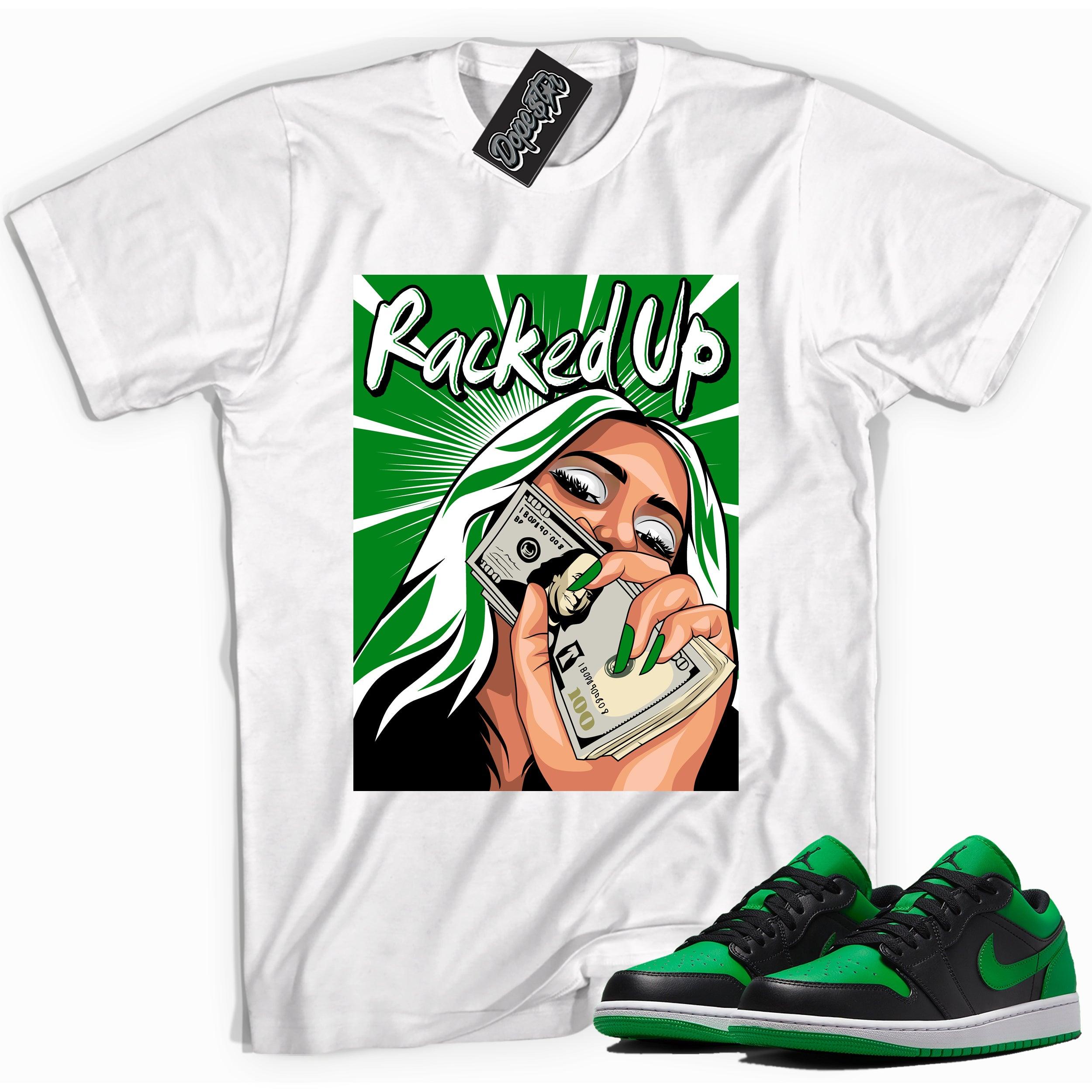 Cool white graphic tee with 'racked up' print, that perfectly matches Air Jordan 1 Low Lucky Green sneakers
