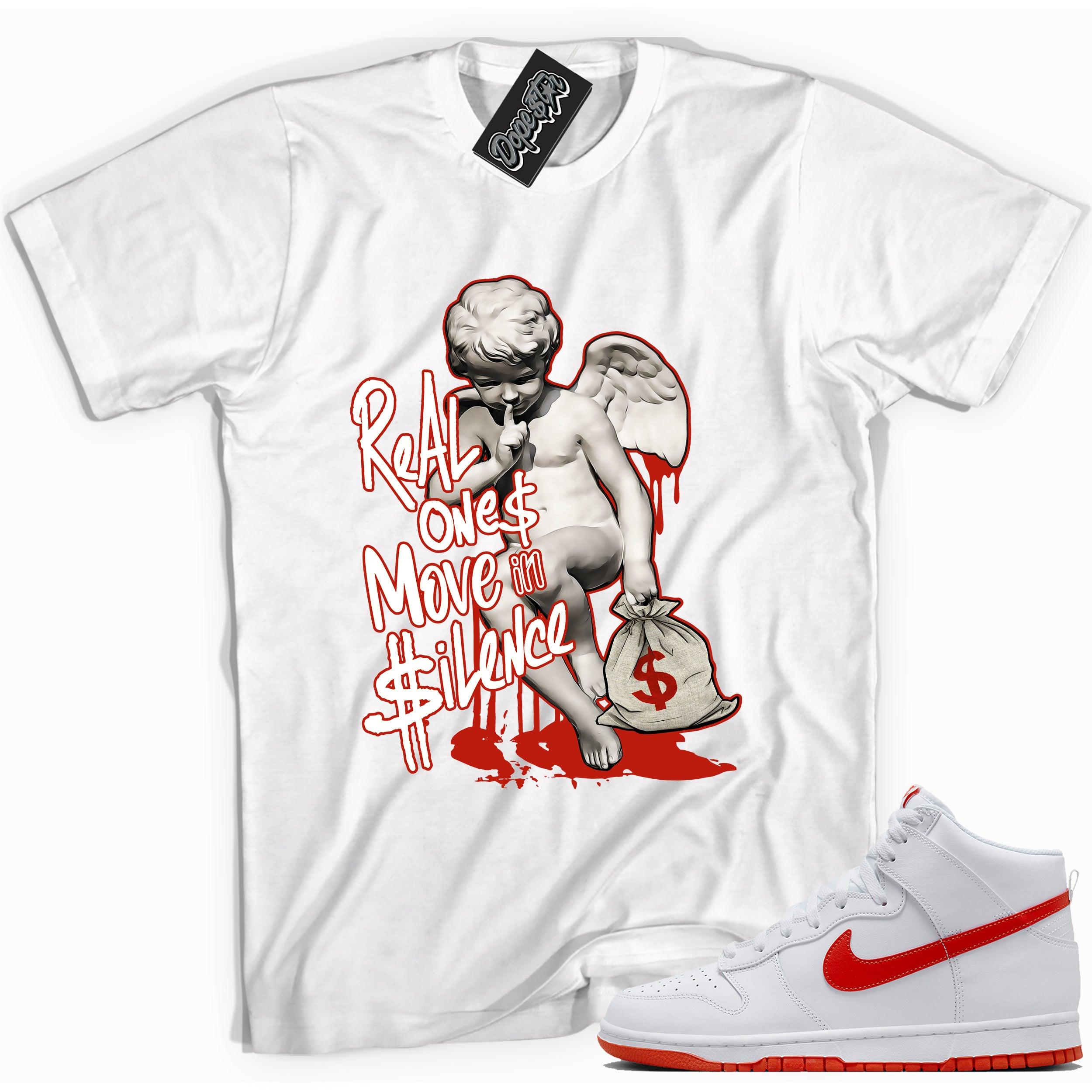 Cool white graphic tee with 'real ones in silence' print, that perfectly matches Nike Dunk High White Picante Red sneakers.