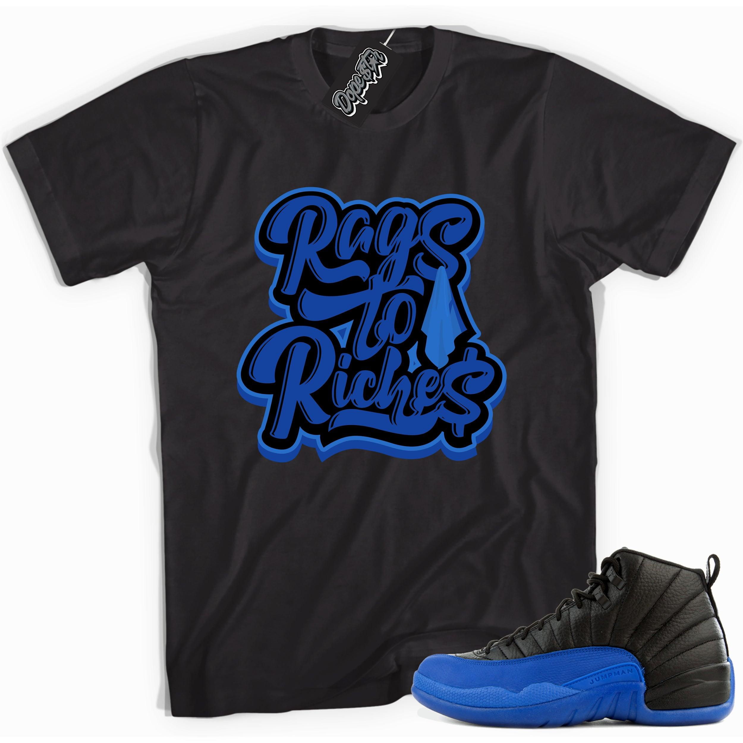 Cool black graphic tee with 'rags to riches' print, that perfectly matches  Air Jordan 12 Retro Black Game Royal sneakers.