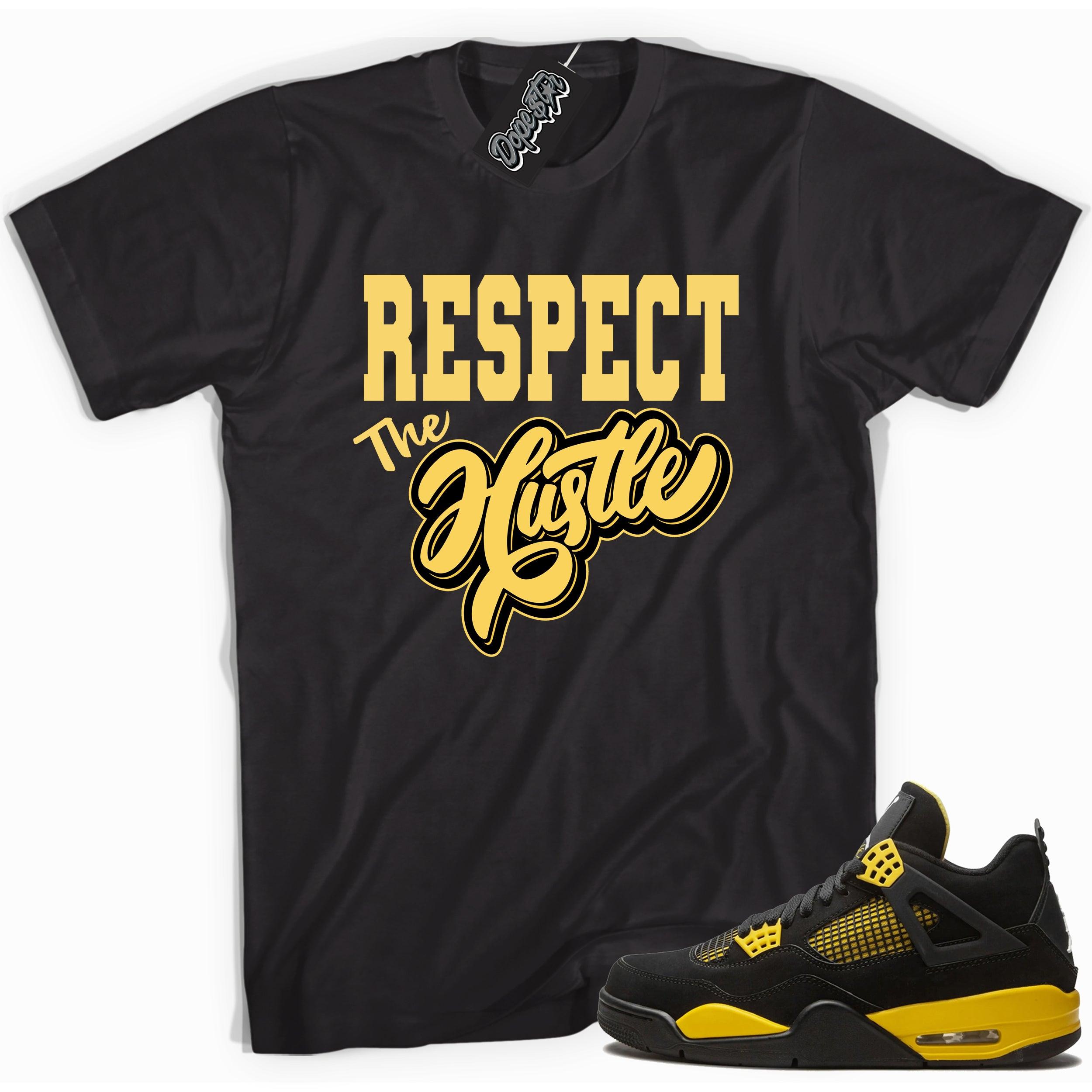 Cool black graphic tee with 'respect the hustle ' print, that perfectly matches  Air Jordan 4 Thunder sneakers