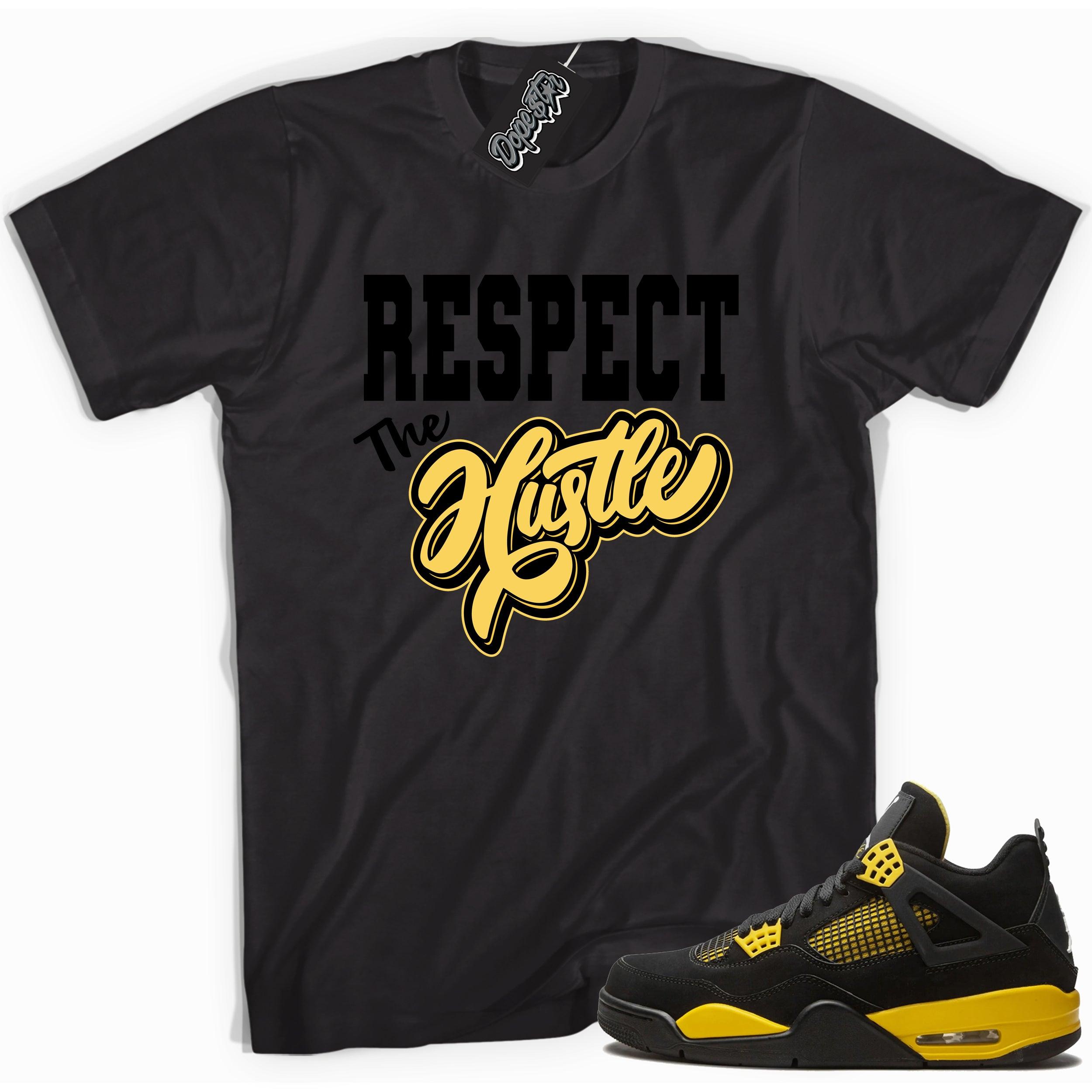 Cool black graphic tee with 'respect the hustle' print, that perfectly matches  Air Jordan 4 Thunder sneakers