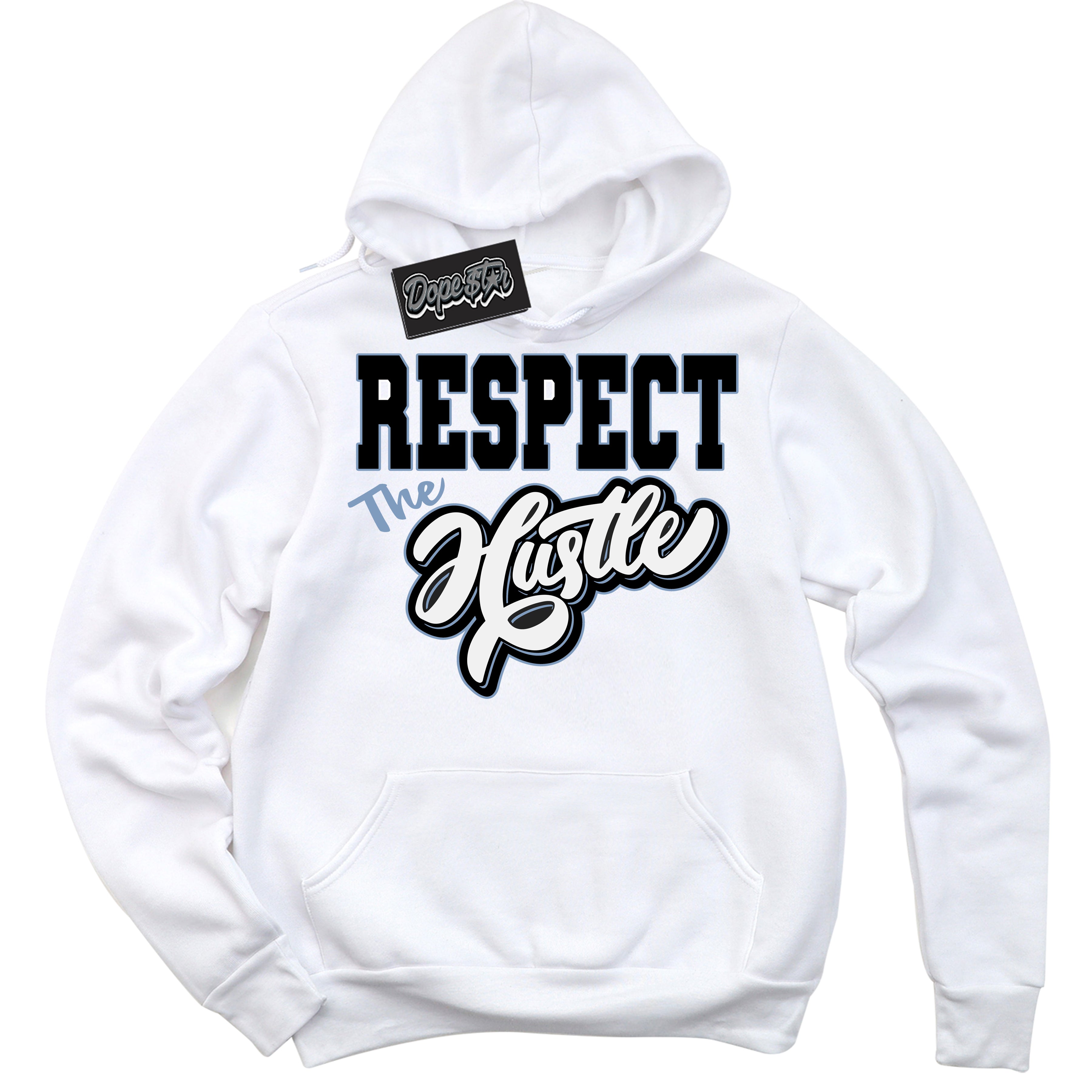 Cool White Hoodie with “ Respect The Hustle ”  design that Perfectly Matches Reverse Oreo 6s Sneakers.