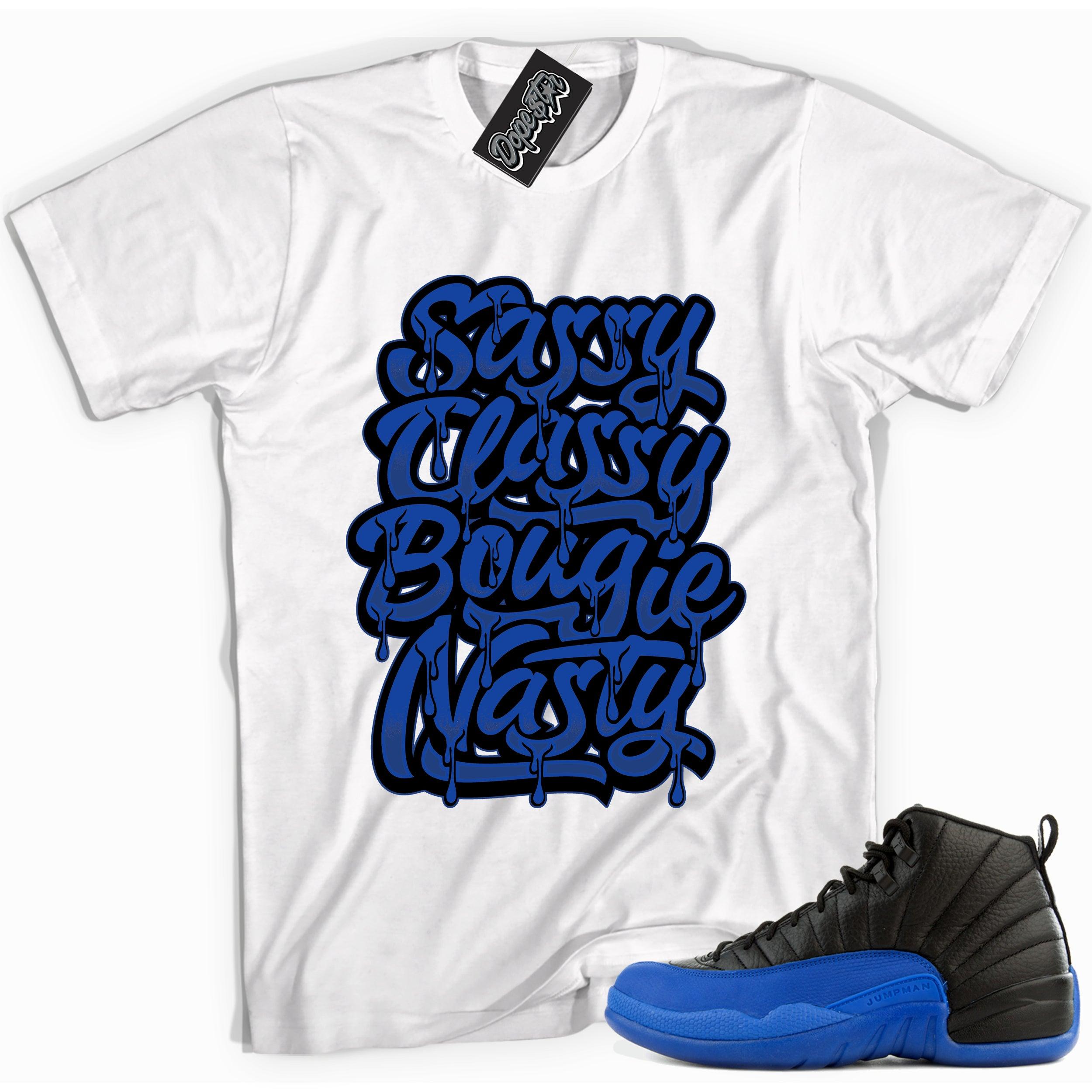 Cool white graphic tee with 'sassy classy' print, that perfectly matches Air Jordan 12 Retro Black Game Royal sneakers.