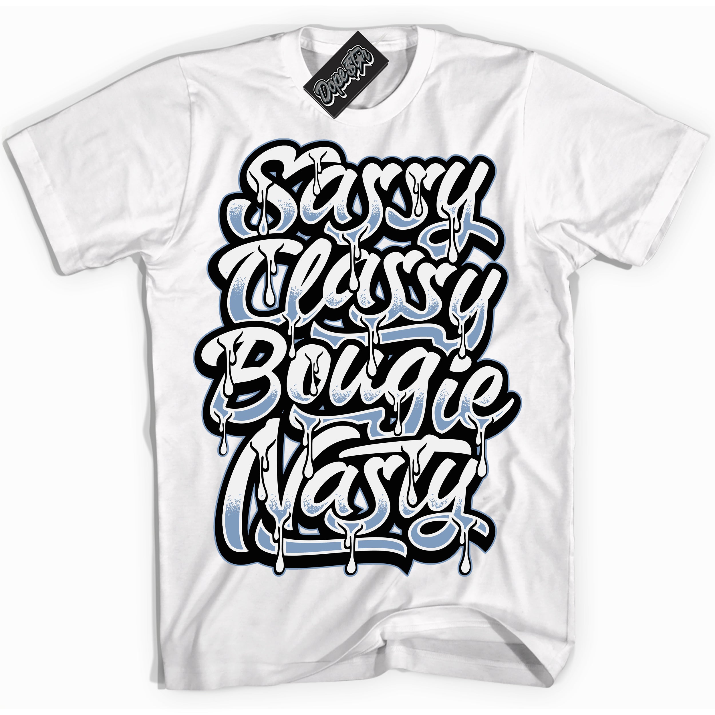 Cool White Shirt with “ Sassy Classy” design that perfectly matches Reverse Oreo 6s Sneakers.