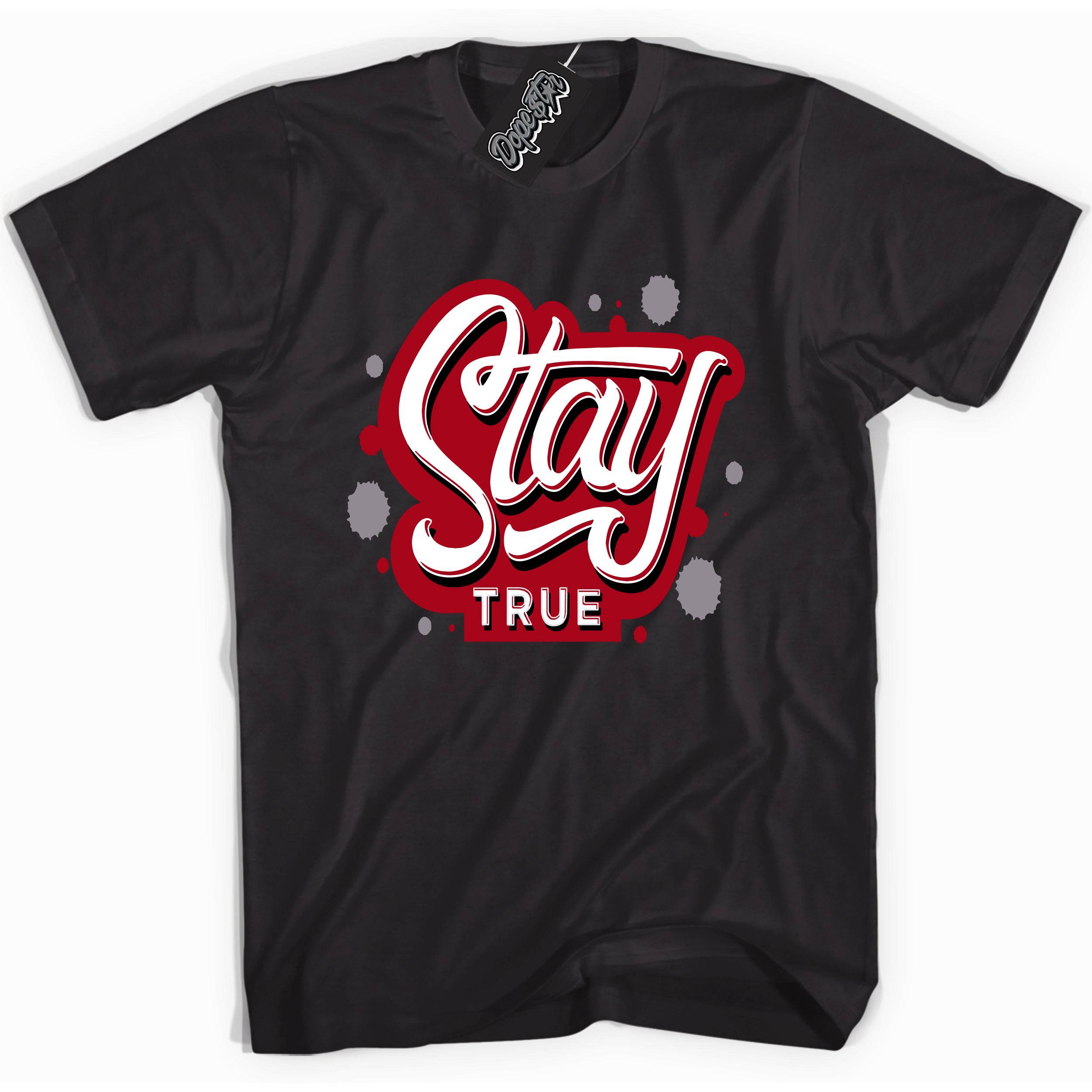 Bred Reimagined 4s DopeStar Shirt Stay True Graphic